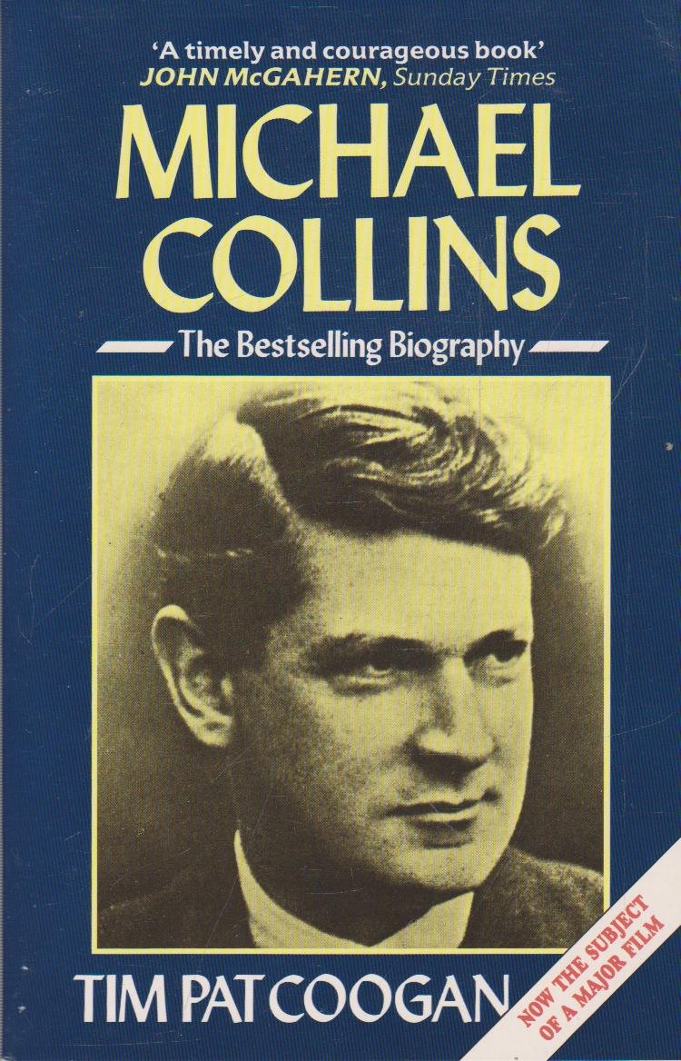Michael Collins: A Biography 9780099685807