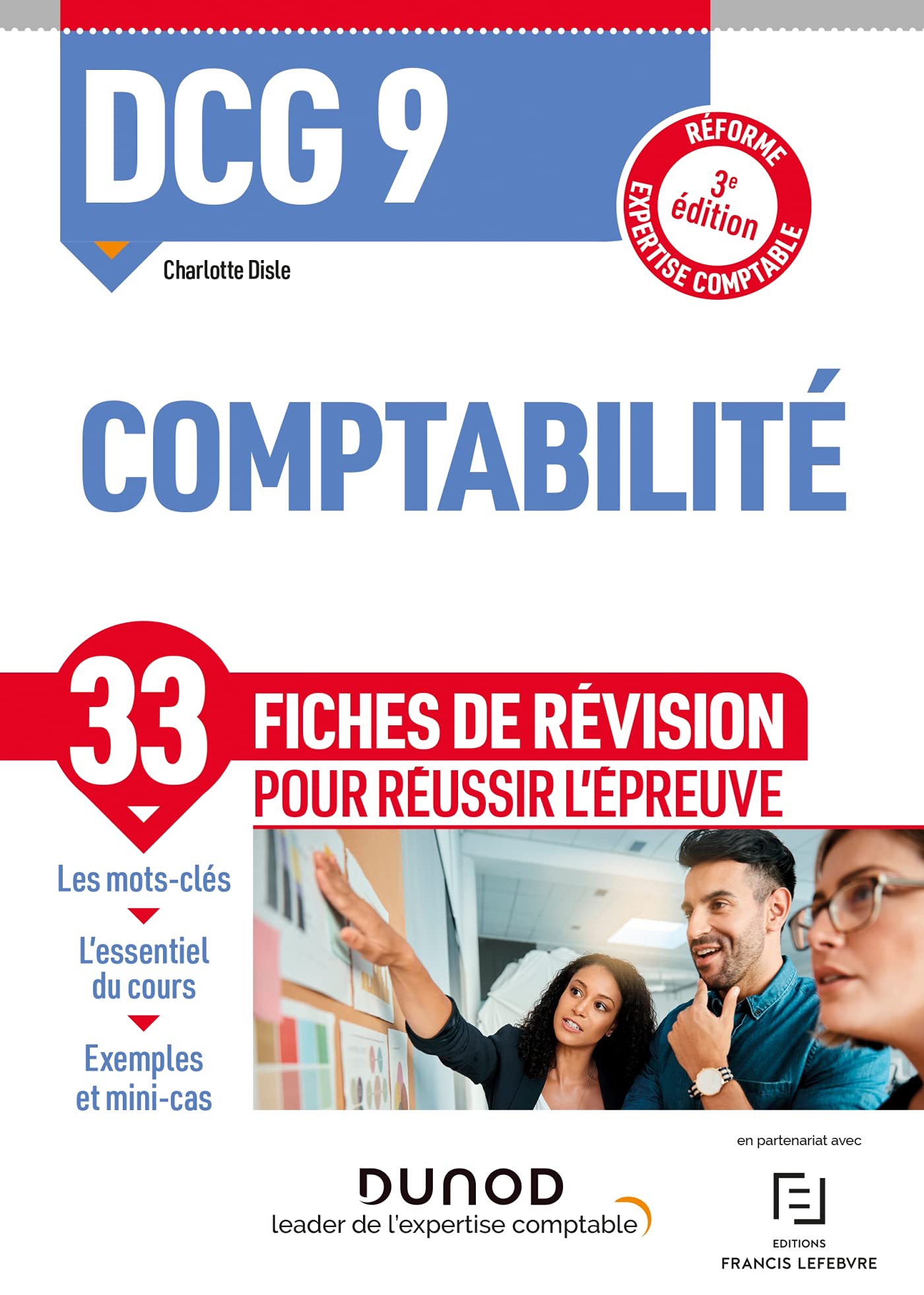 DCG 9 Comptabilité - 3e éd. - Fiches de révision: Réforme Expertise comptable 9782100829408