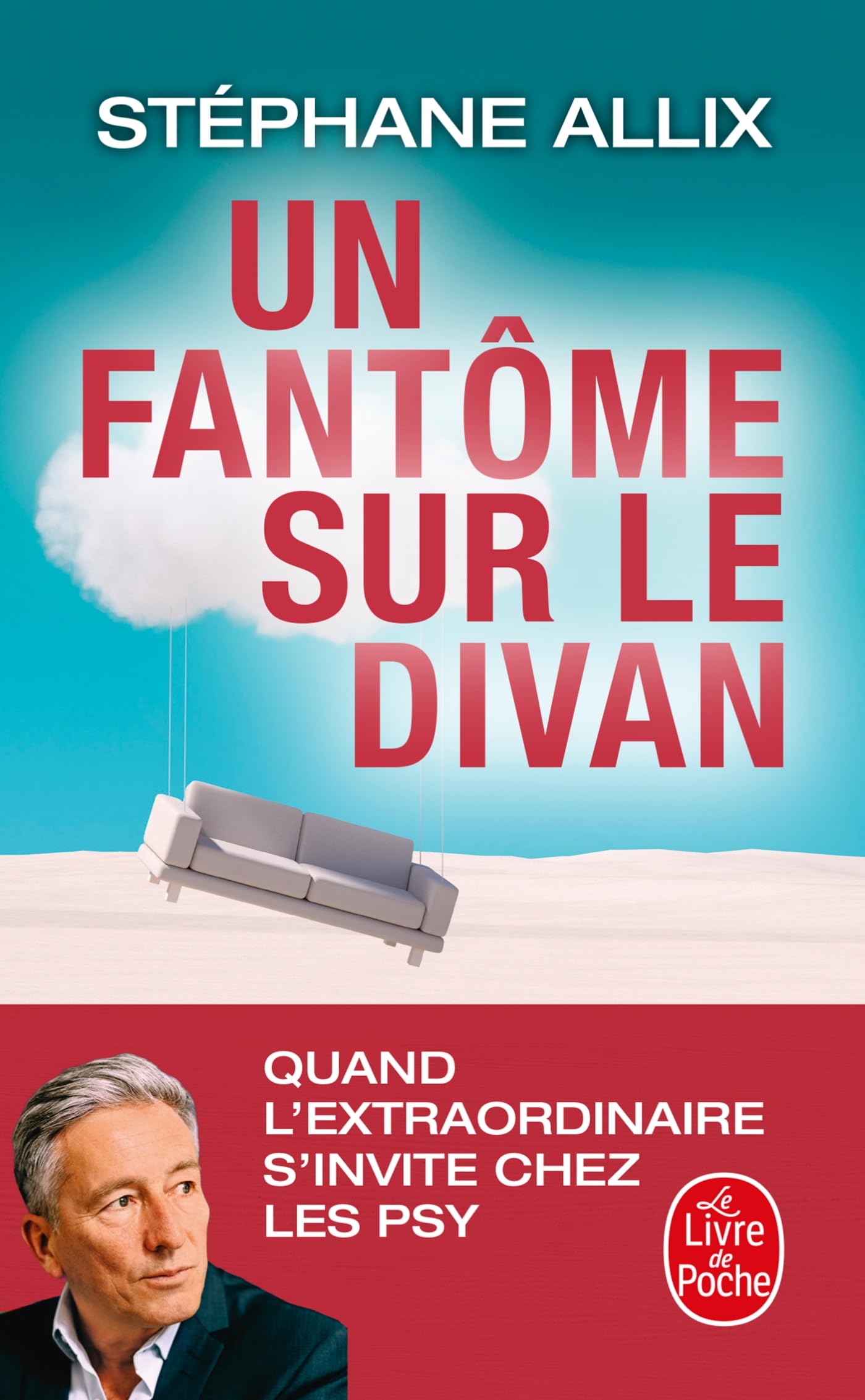 Un fantôme sur le divan: Quand l'extraordinaire s'invite chez les psy 9782253247876