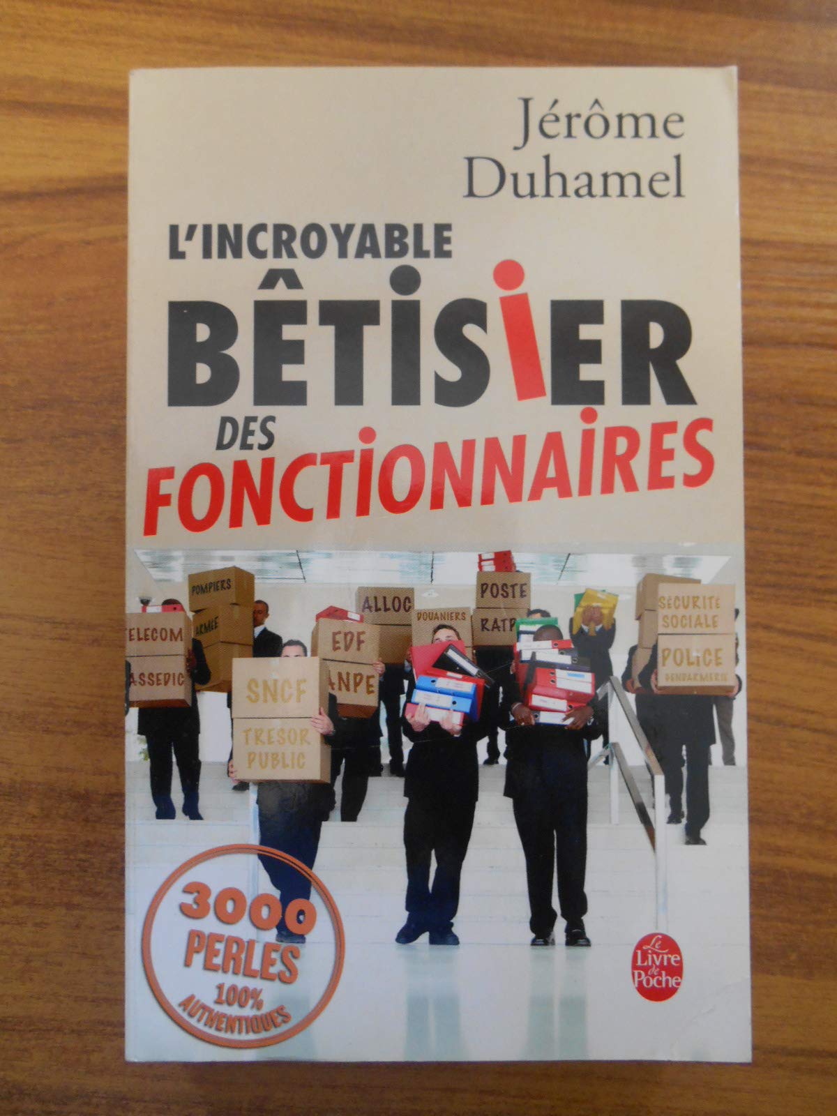 L'incroyable bêtisier des fonctionnaires 9782253155935