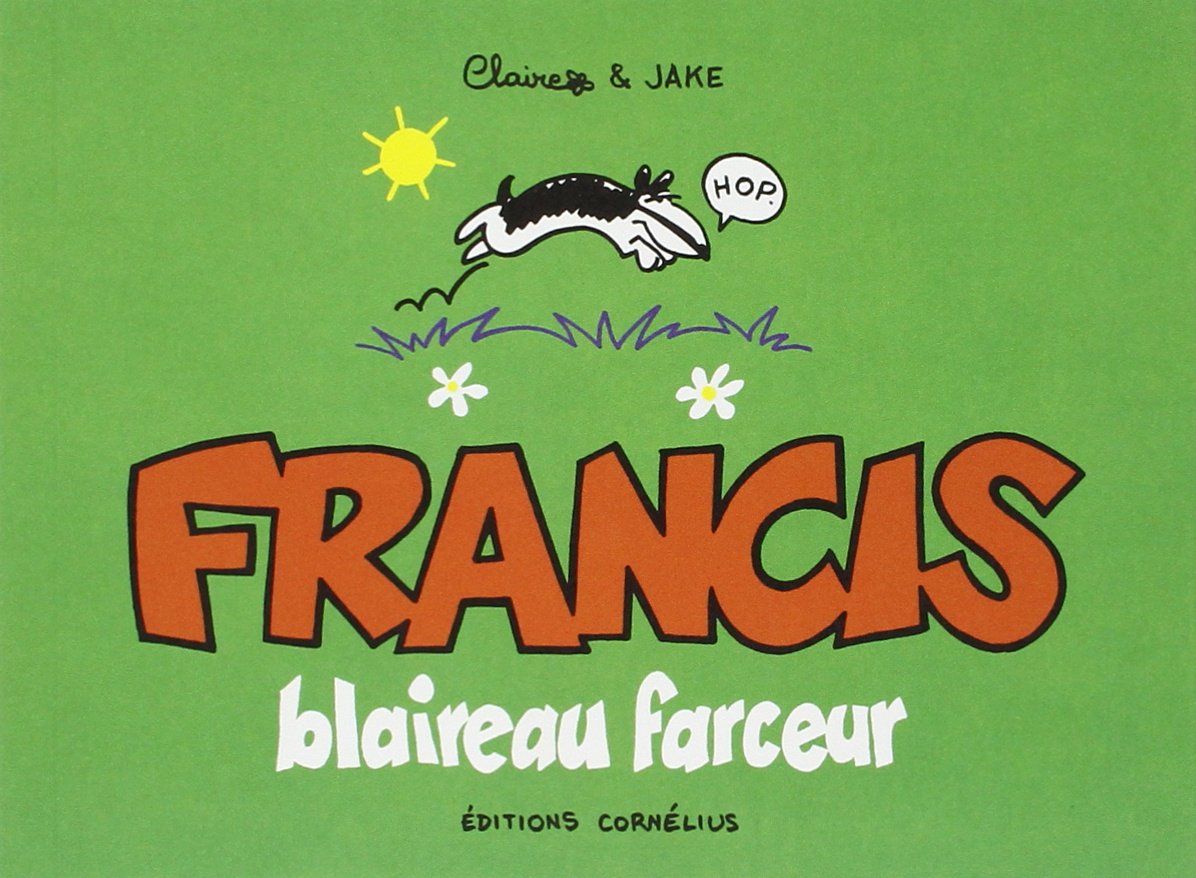 Francis 1 blaireau farceur 9782360810703