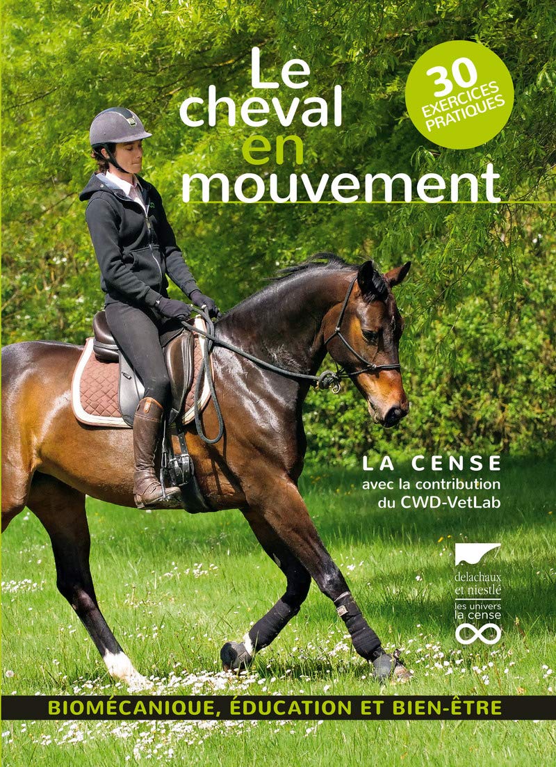 Le Cheval en mouvement: Biomécanique, éducation et bien-être 9782603025871