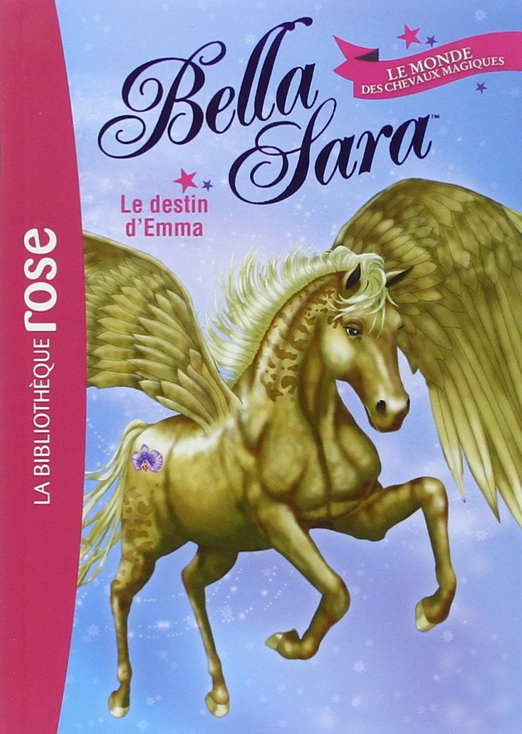 Bella Sara 01 - Le destin d'Emma 9782012023369