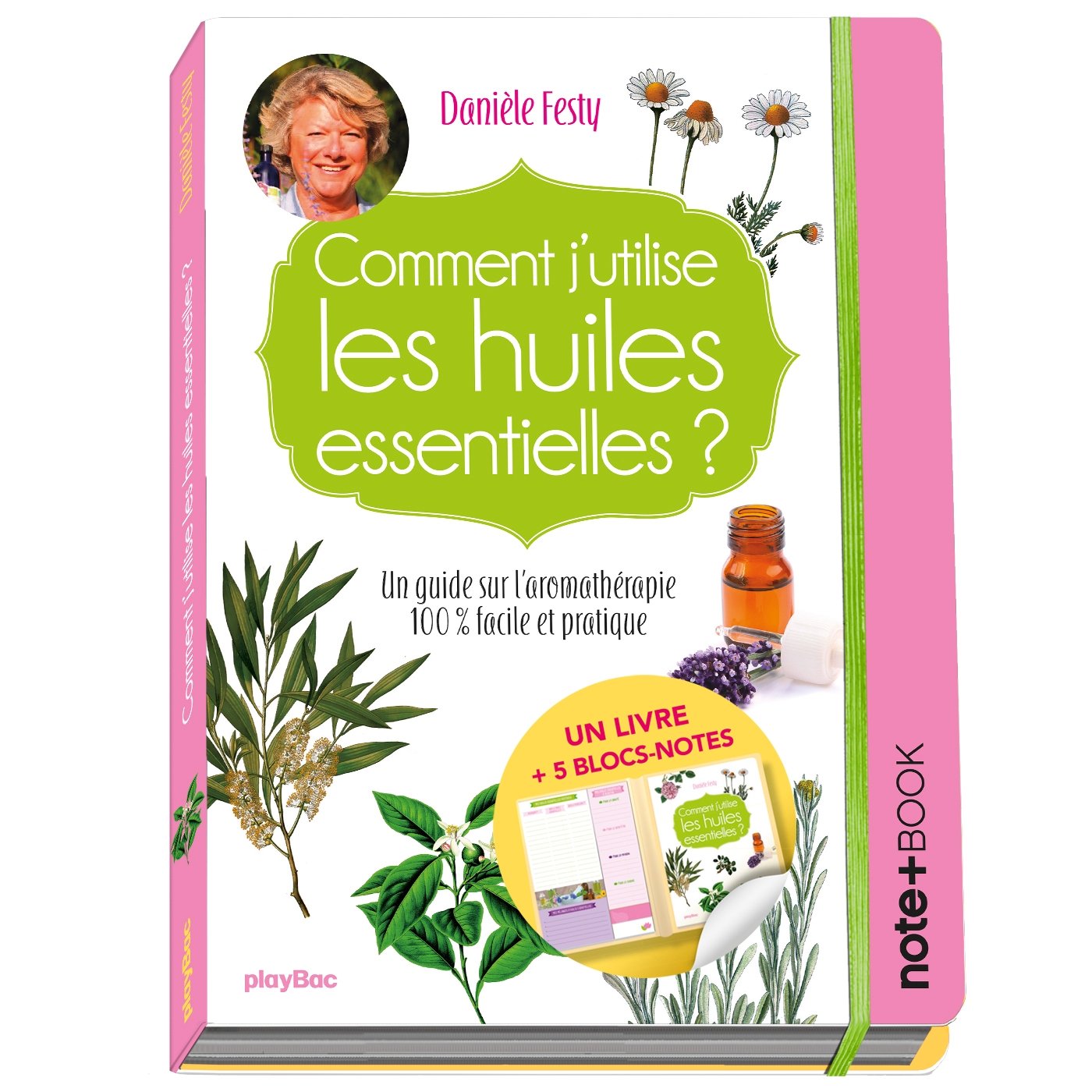 Comment j'utilise les huiles essentielles ? Note+book 9782809661682