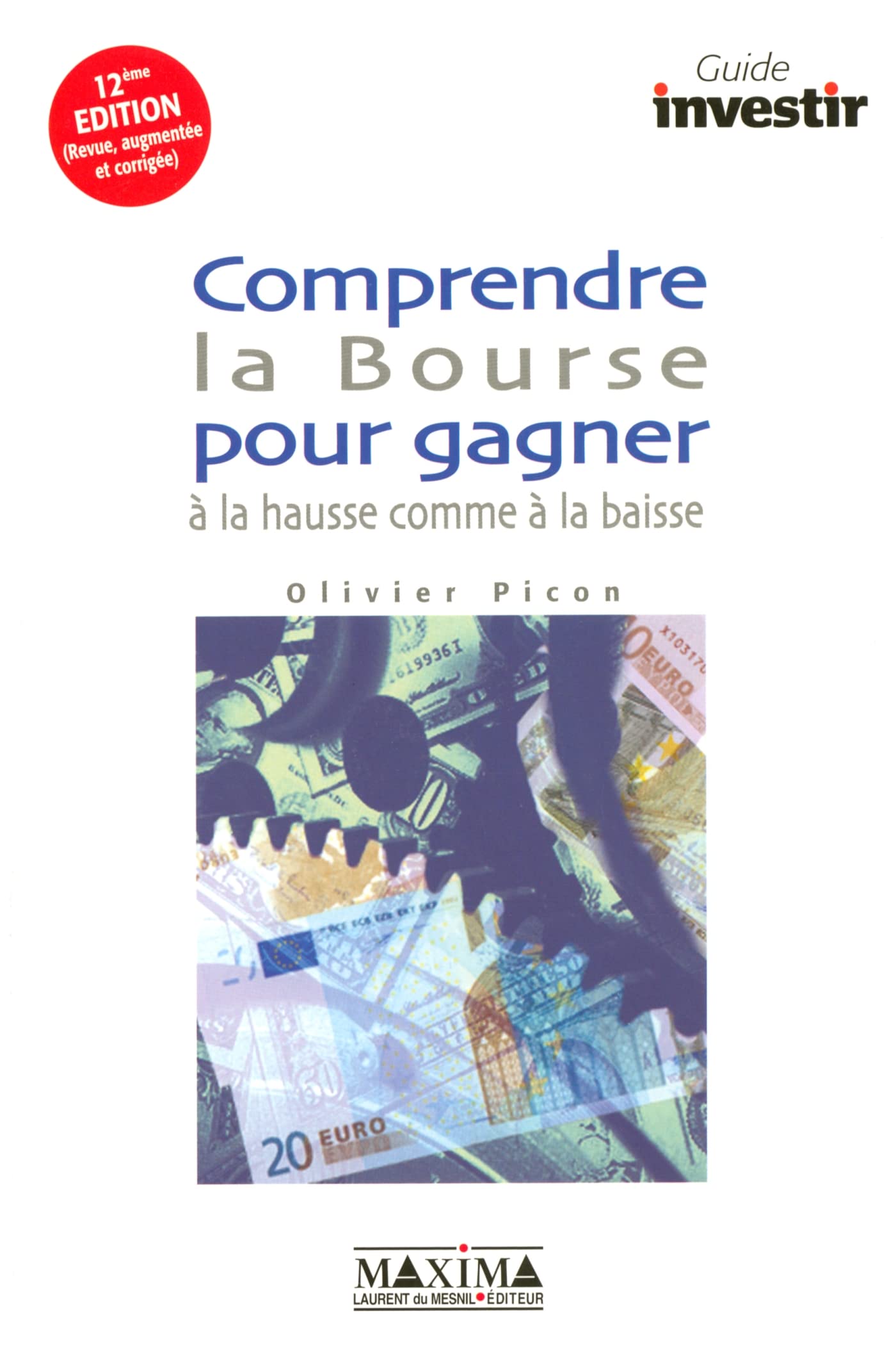 Comprendre la bourse pour gagner à la hausse comme à la baisse 9782840013679