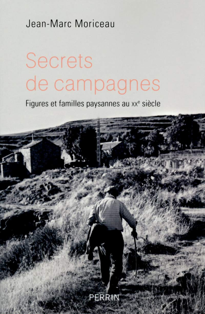 Secrets de campagnes: Figures et familles paysannes du XXe siècle 9782262034498