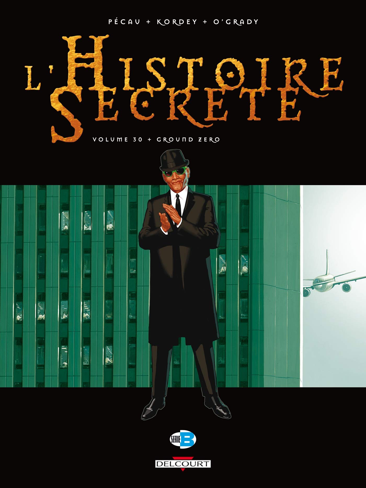 L'Histoire secrète T30: Ground Zero 9782756025933