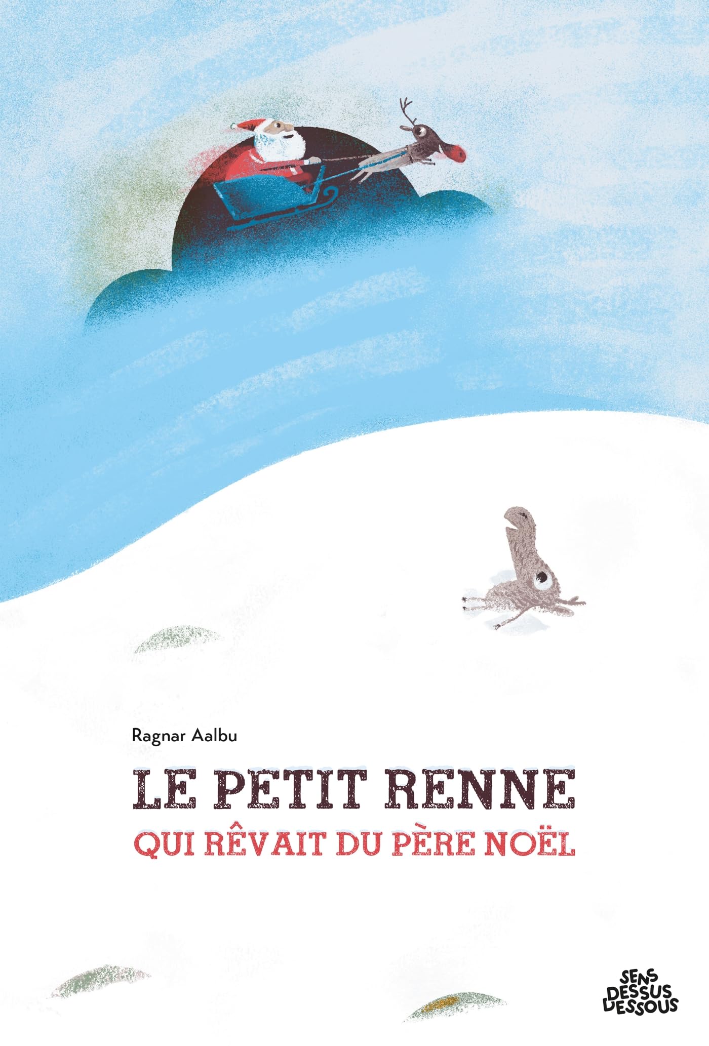 Le petit renne qui rêvait du père Noël 9782385070762