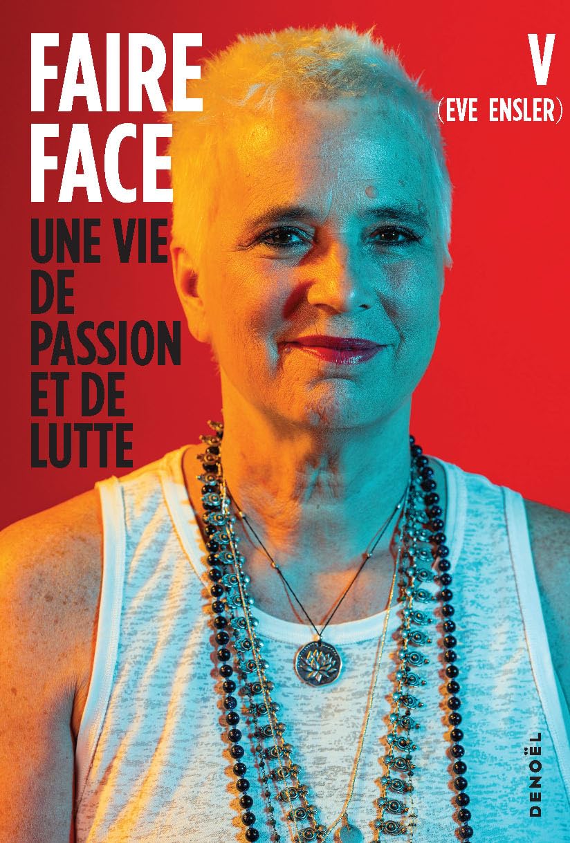 Faire face: Une vie de passion et de lutte 9782207178201