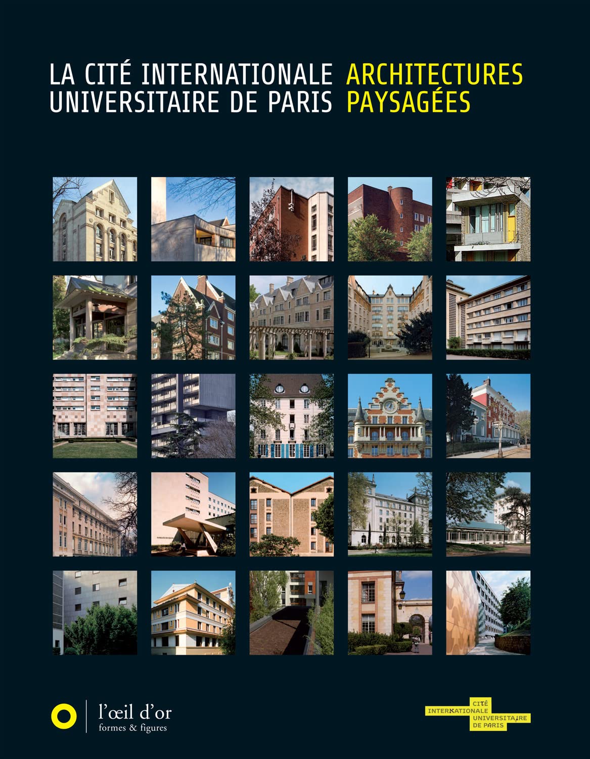 La cité internationale universitaire de Paris : architectures paysagées 9782913661387