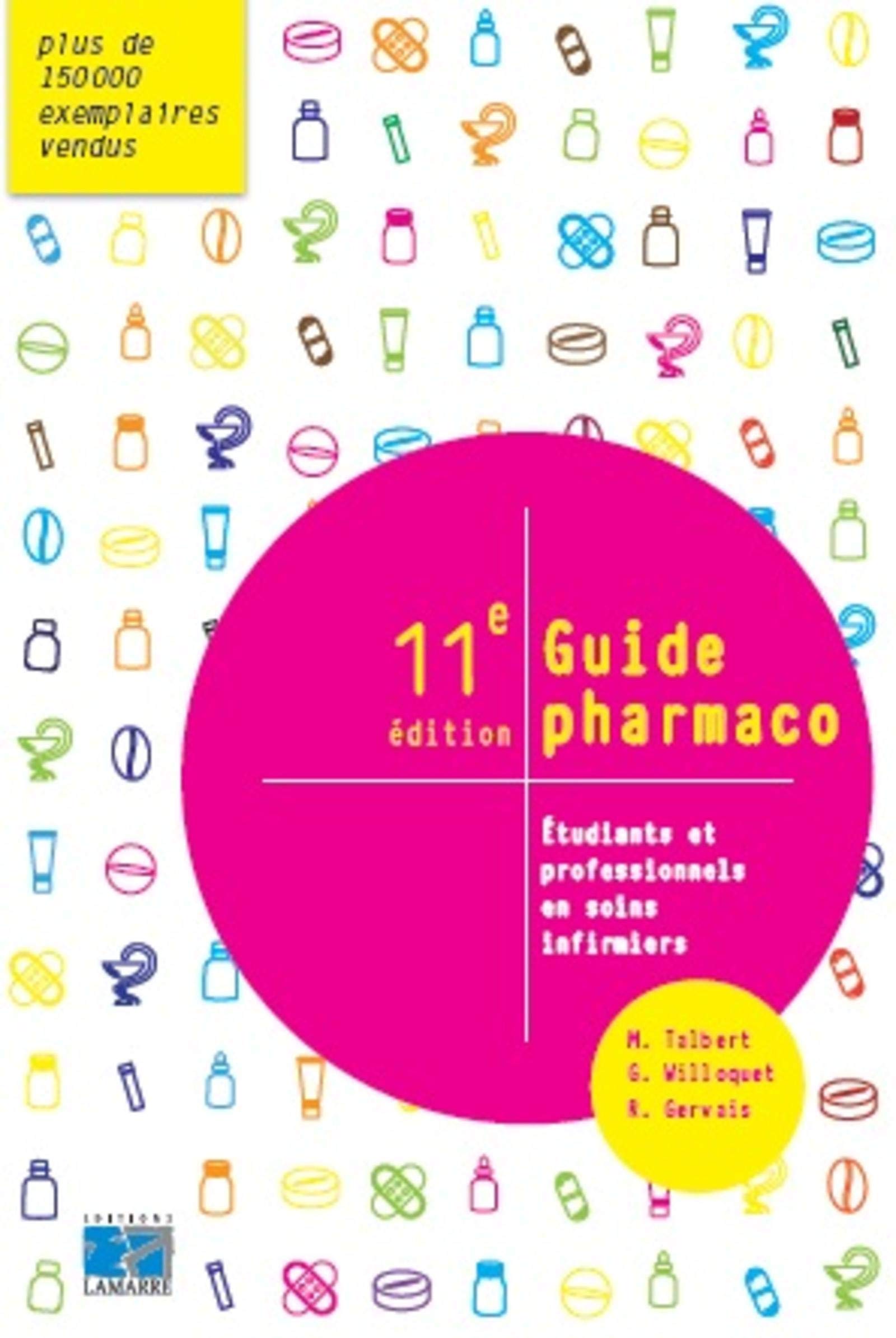 Guide pharmaco: Etudiants et professionnels en soins infirmiers 9782757307946