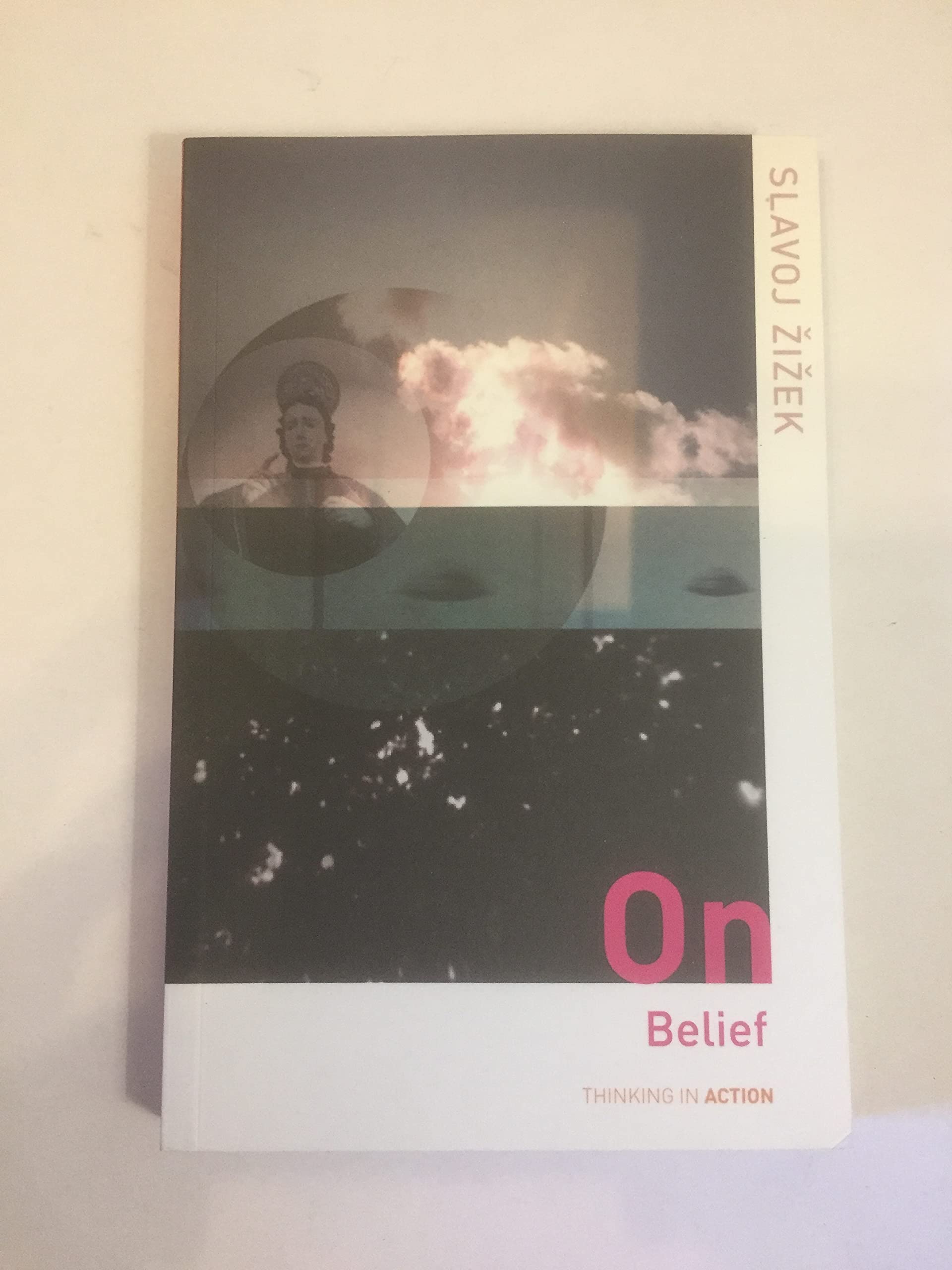 On Belief (Thinking in Action) 9781605113319