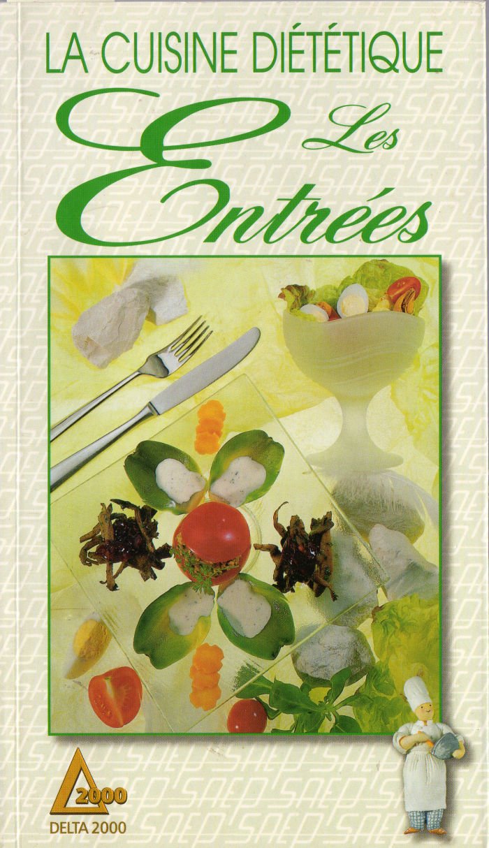 La Cuisine diététique - Les entrées chaudes et froides 9782737220807
