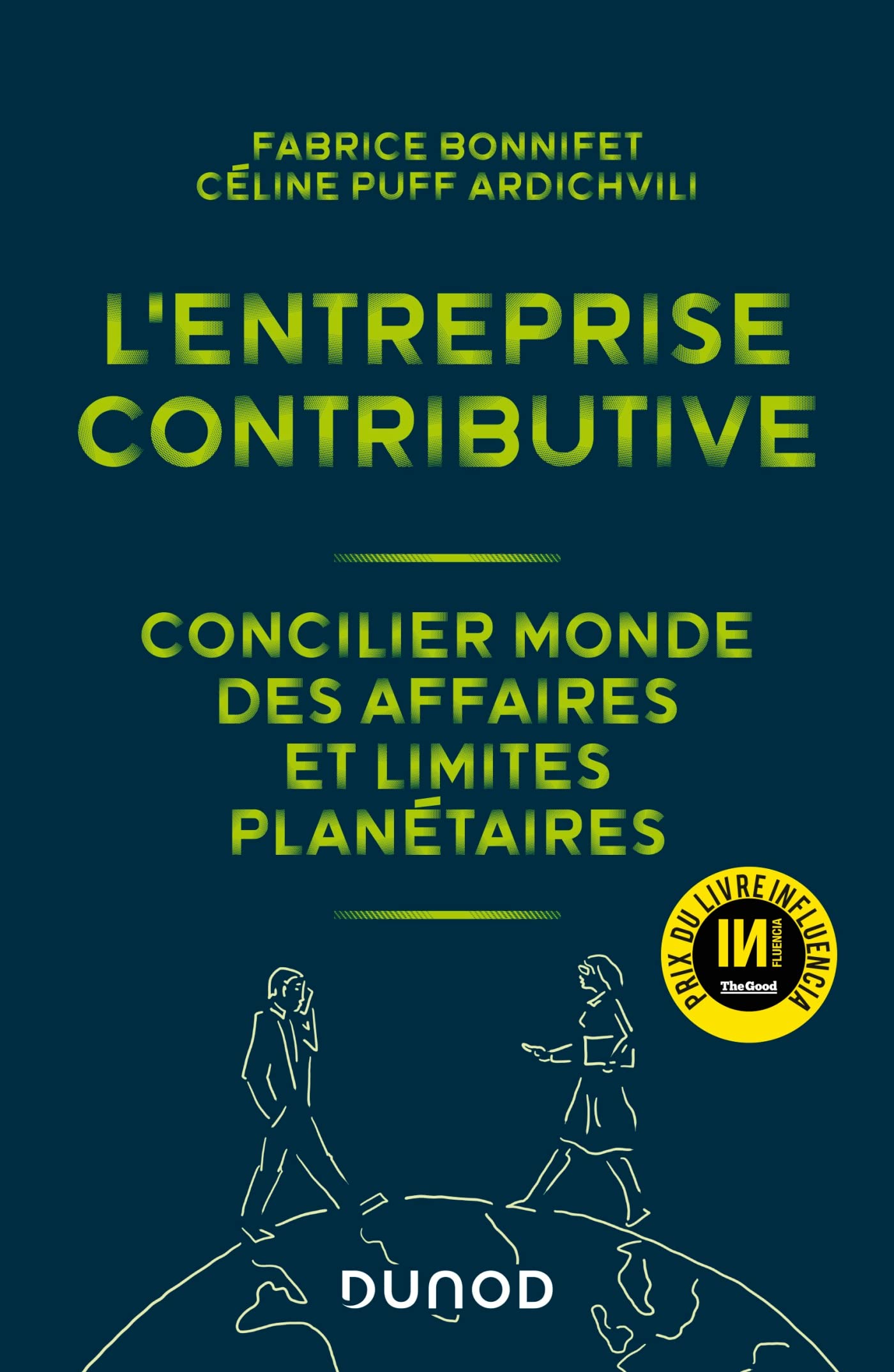 L'entreprise contributive: Concilier monde des affaires et limites planétaires 9782100843626