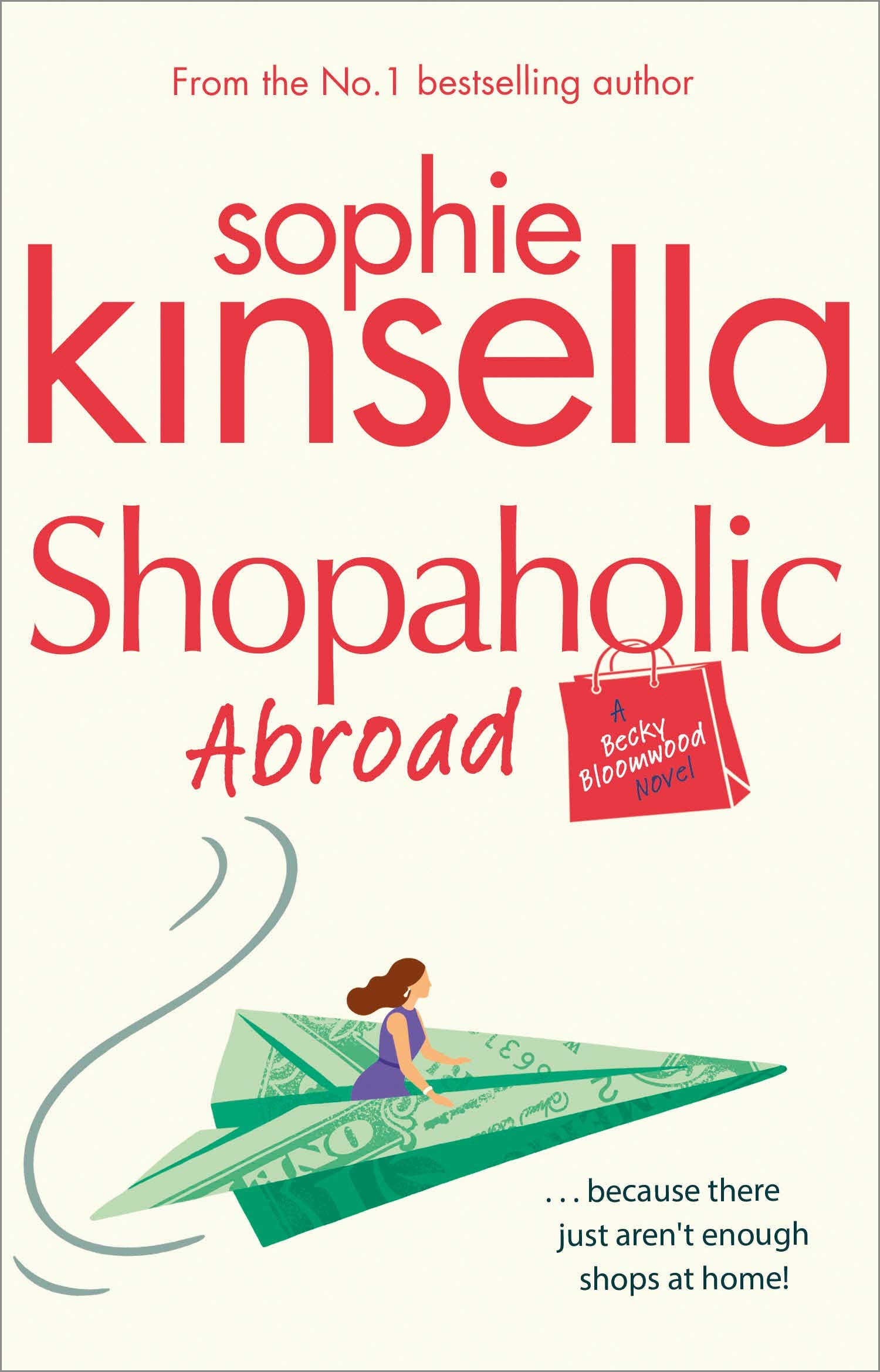 Shopaholic Abroad: (Shopaholic Book 2) 9780552773478