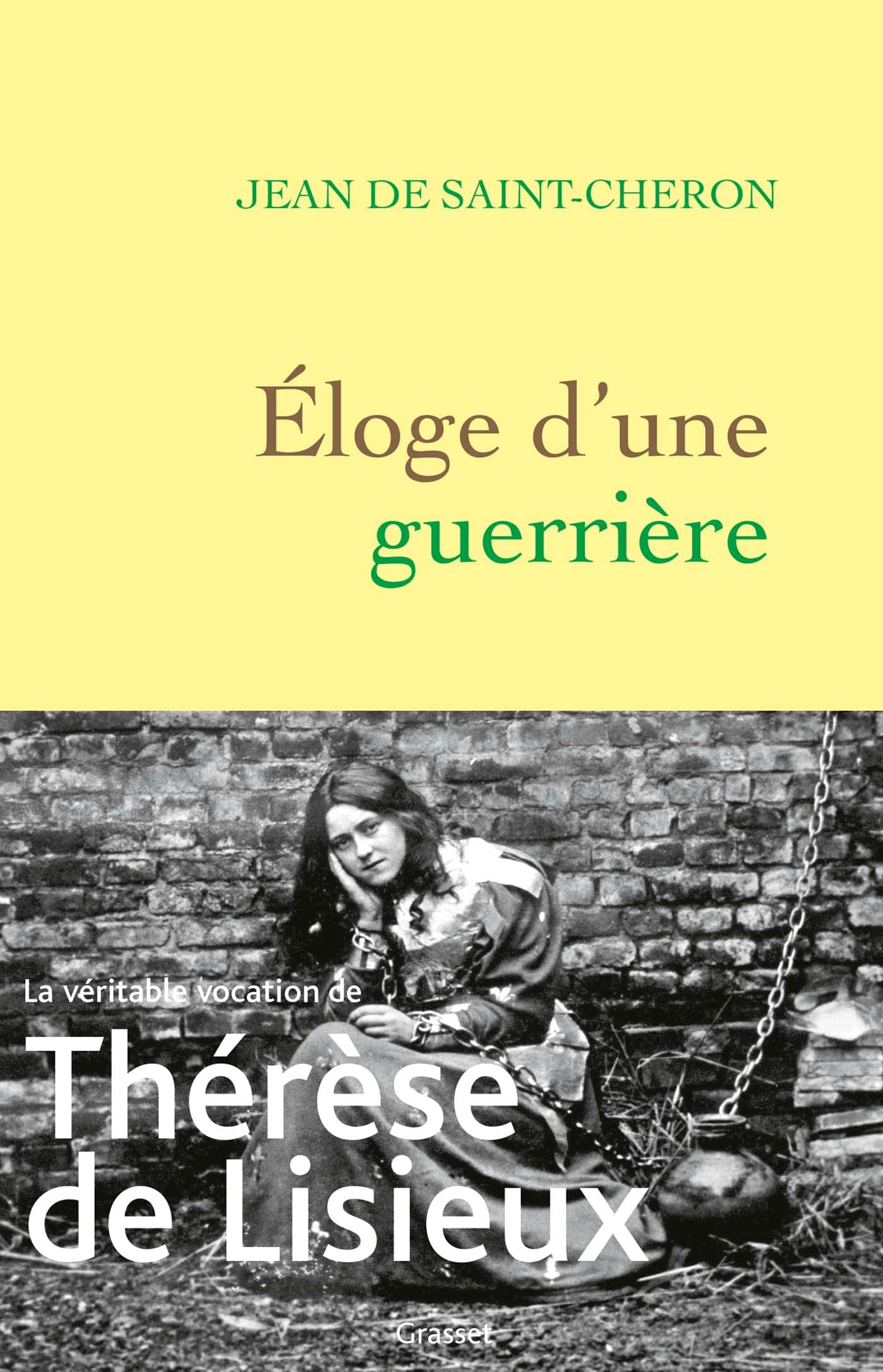 Eloge d'une guerrière: Thérèse de Lisieux 9782246832065