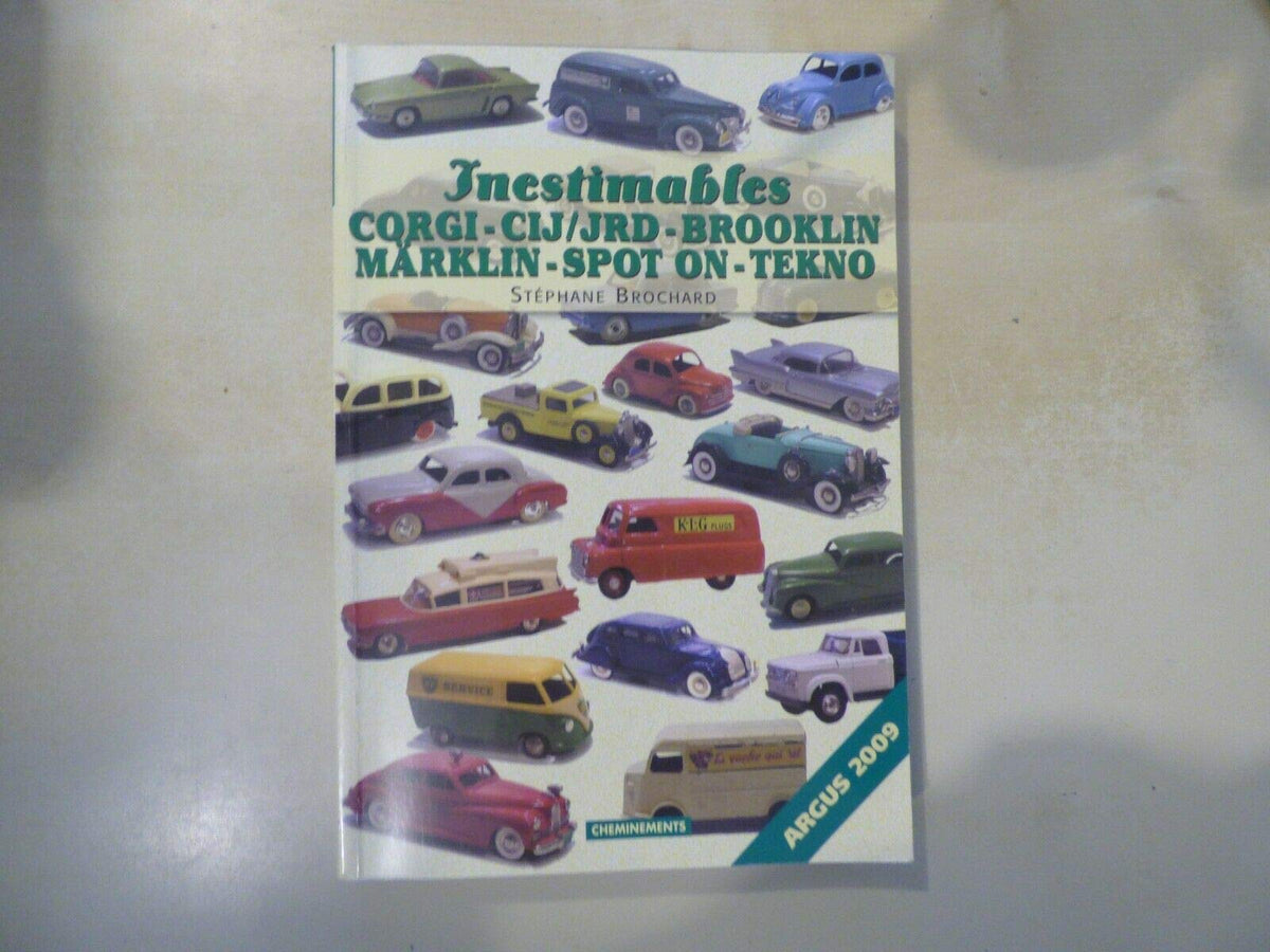 Argus 2009 : Inestimables CORGI-CIJ/JRD-BROOKLIN-MÄRKLIN-SPOTON-TEKNO 9782844787064
