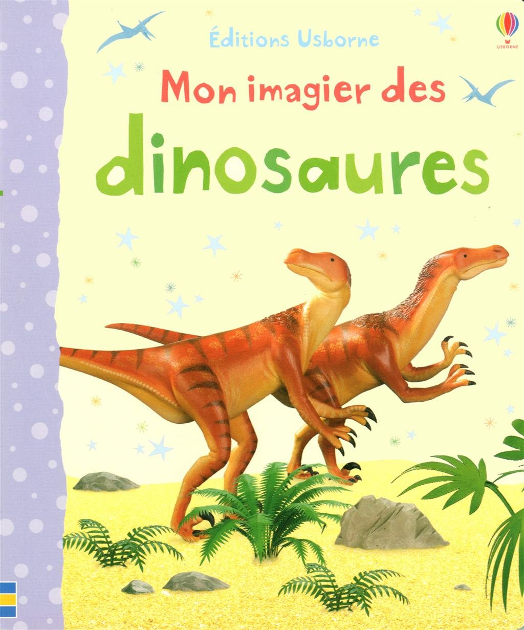 MON IMAGIER DES DINOSAURES 9781409540816