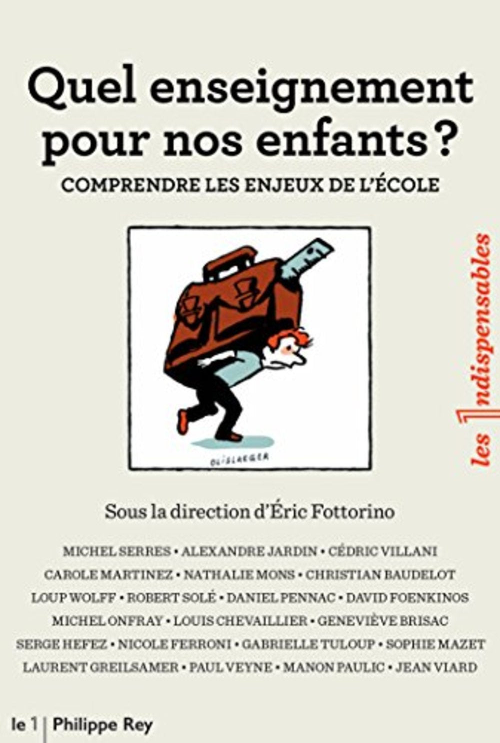 Quel enseignement pour nos enfants ? Comprendre les enjeux de l'école 9782848765679