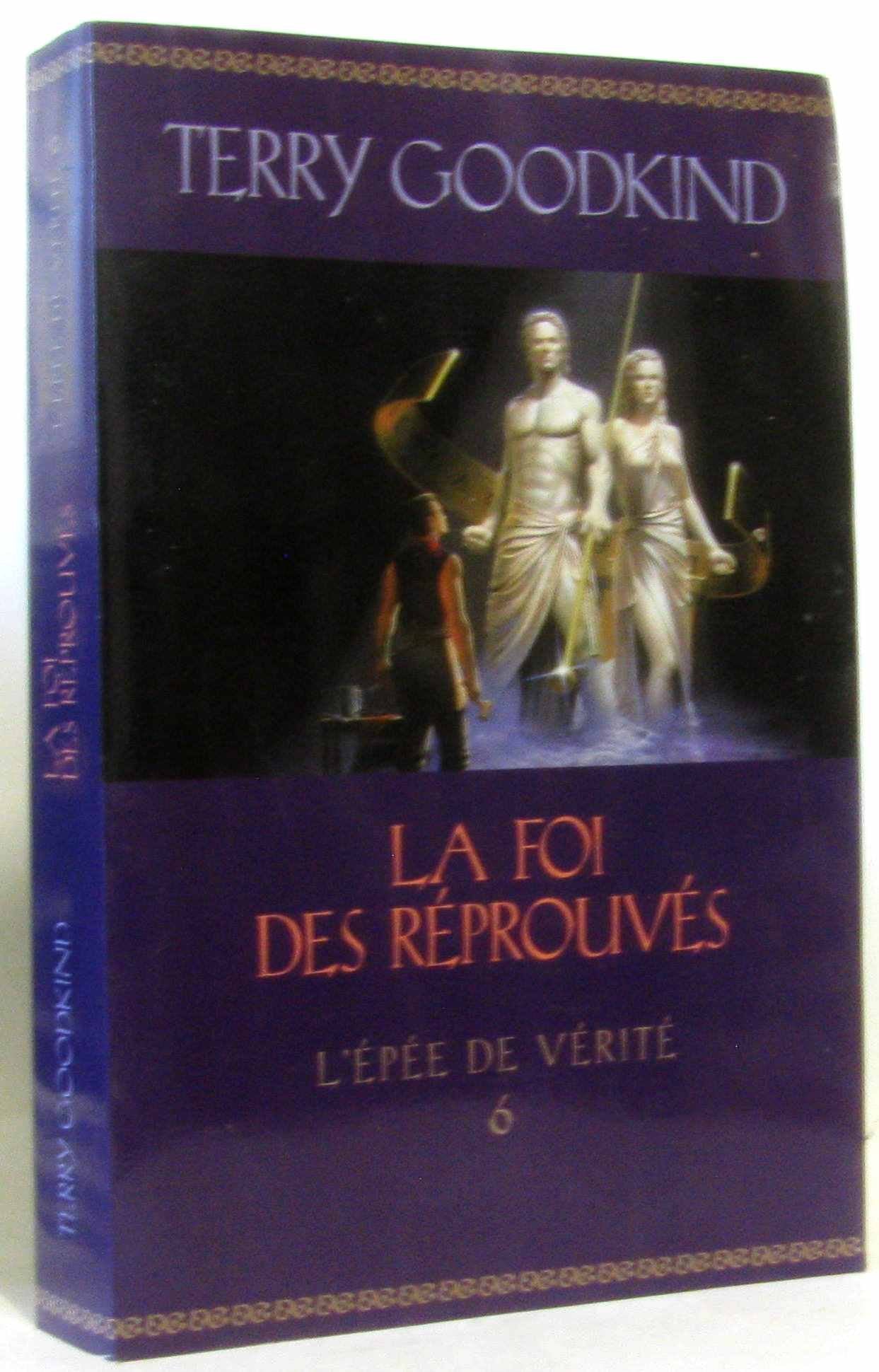 LA FOI DES REPROUVES TOME 6 L'EPEE DE VERITE 9782298008968