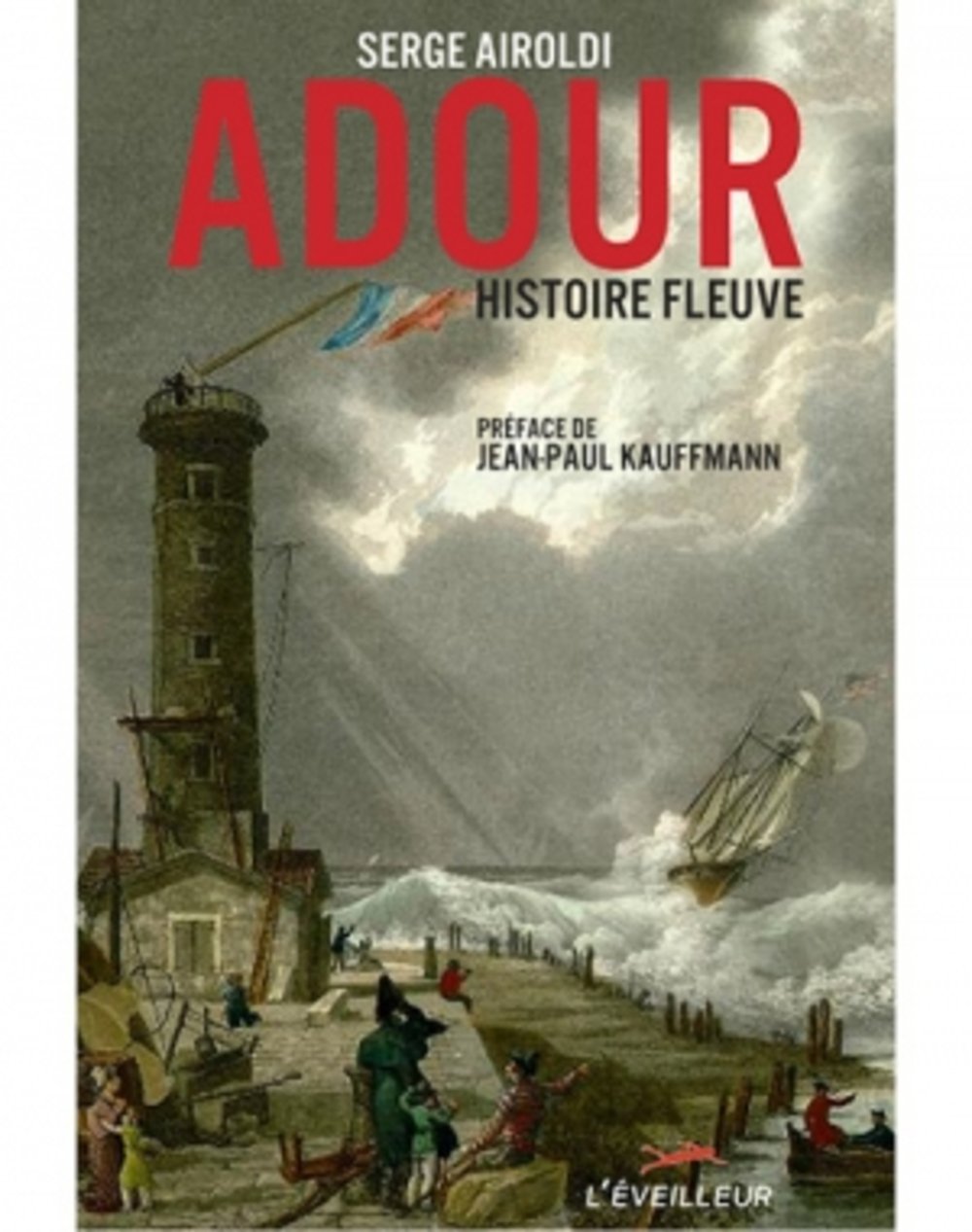 Adour, histoire fleuve 9791096011131