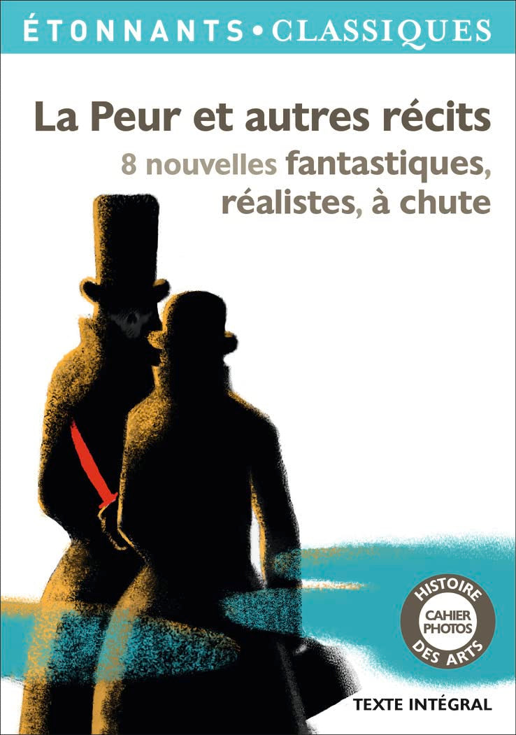 La Peur et autres récits: 8 nouvelles fantastiques, réalistes, à chute 9782081347786