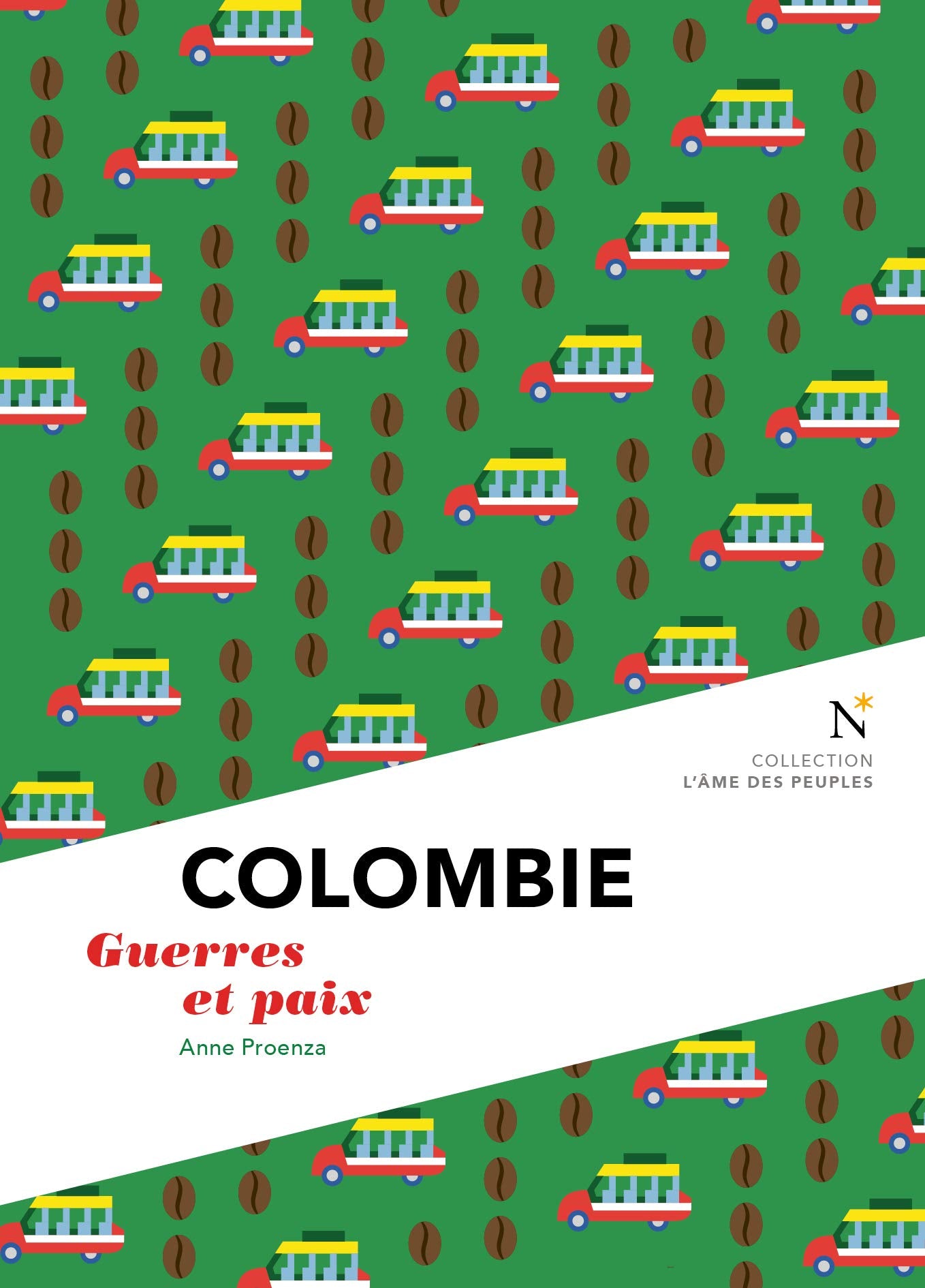 Colombie : Guerres et paix 9782875231529