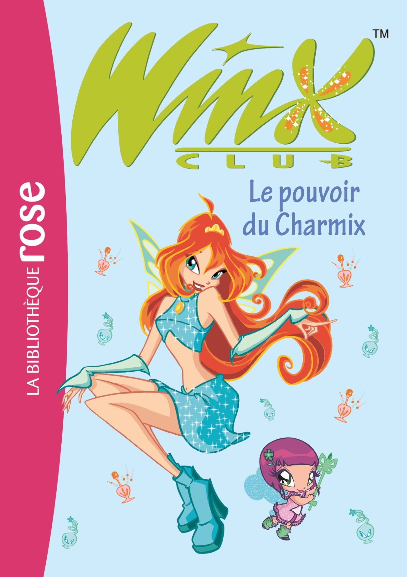 Winx Club 15 - Le pouvoir du Charmix 9782012013988