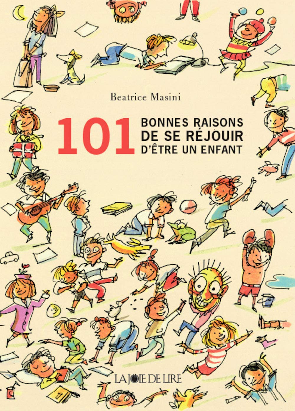 101 bonnes raisons d'être un enfant 9782882584328