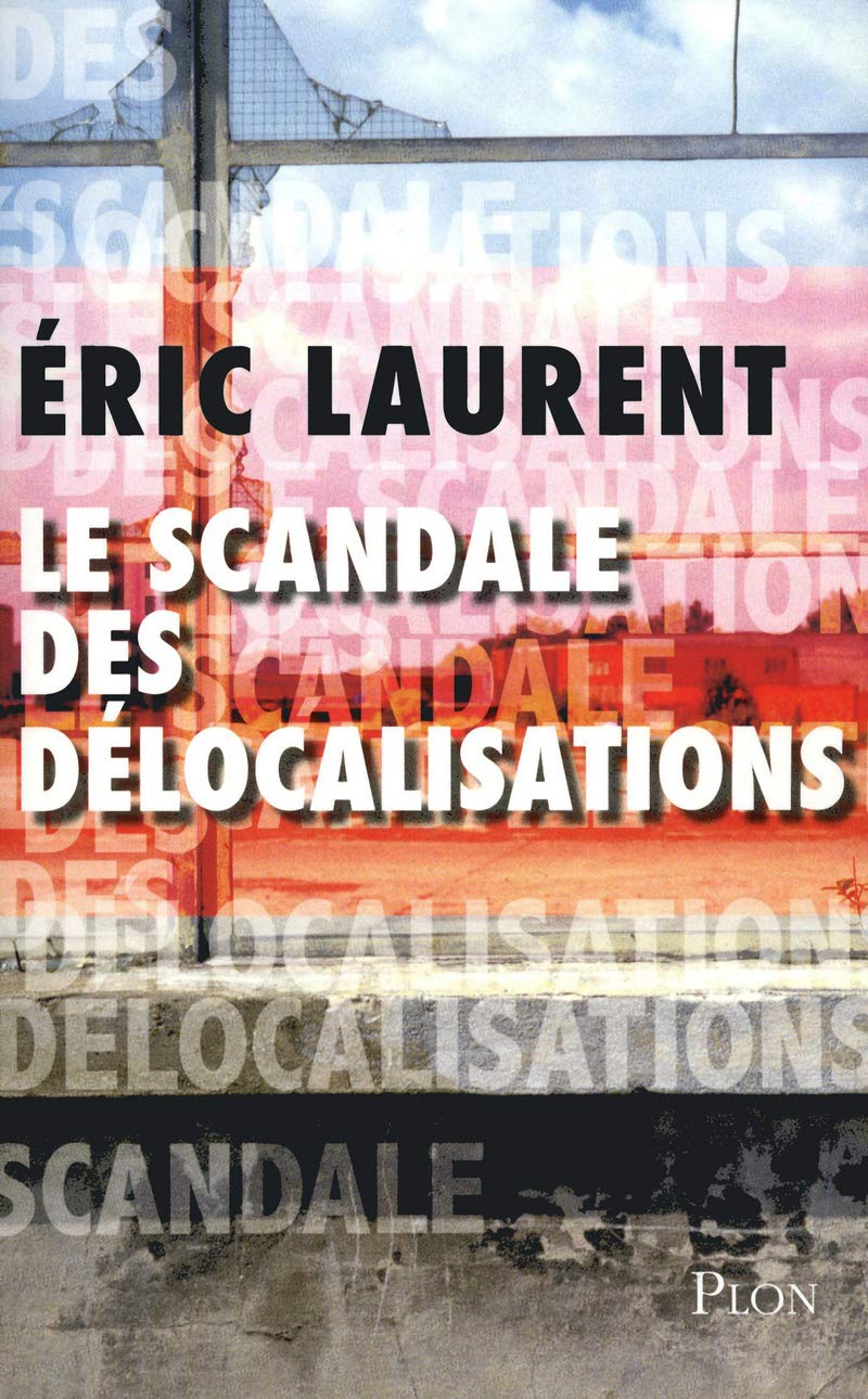 Le scandale des délocalisations 9782259212564