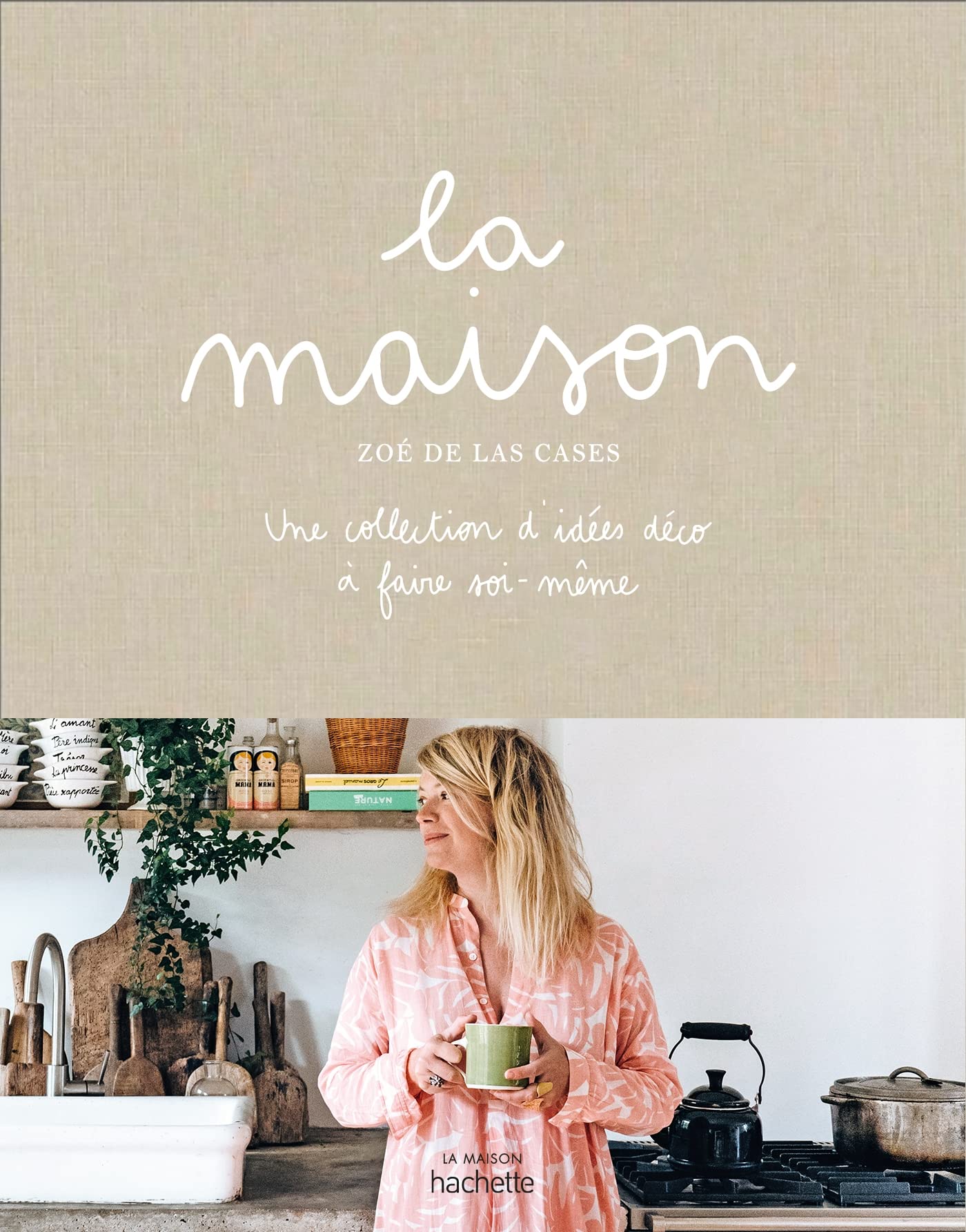 La maison: Une collection d'idées déco à faire soi-même 9782019459598