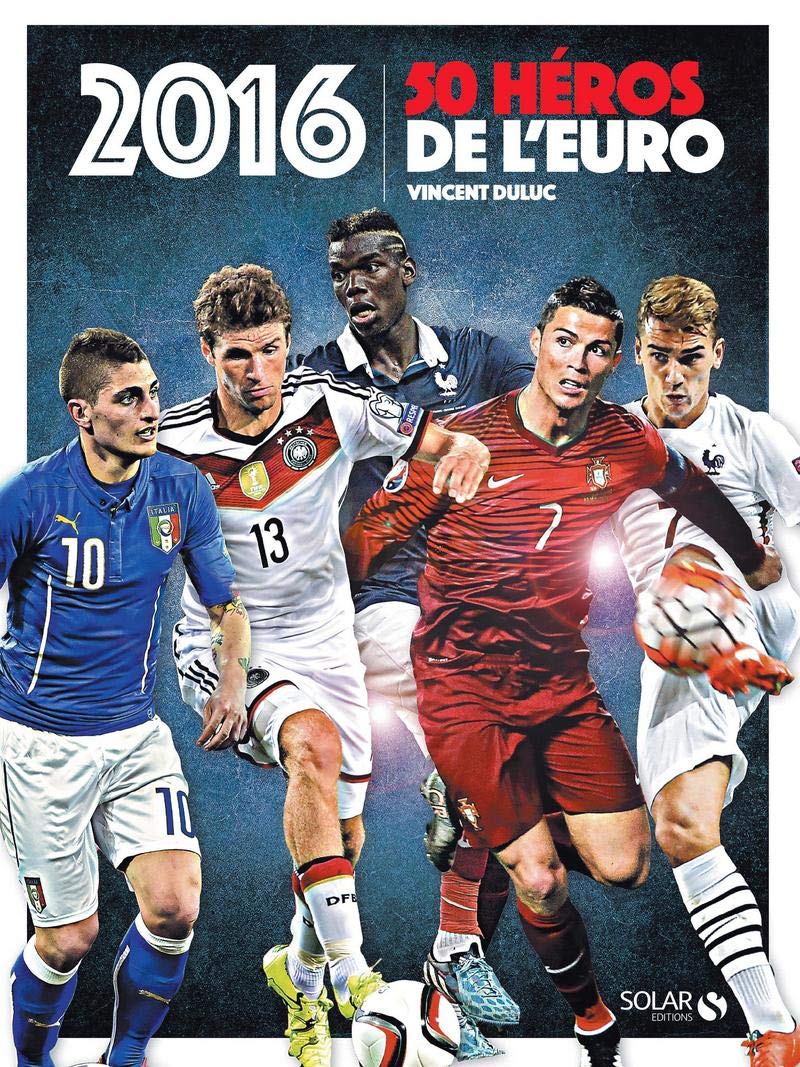 2016, 50 héros de l'Euro 9782263071164