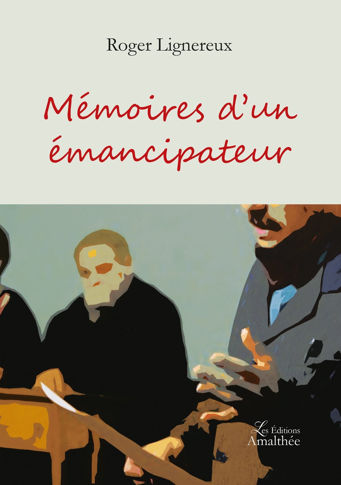 Mémoires d'un émancipateur 9782310025133