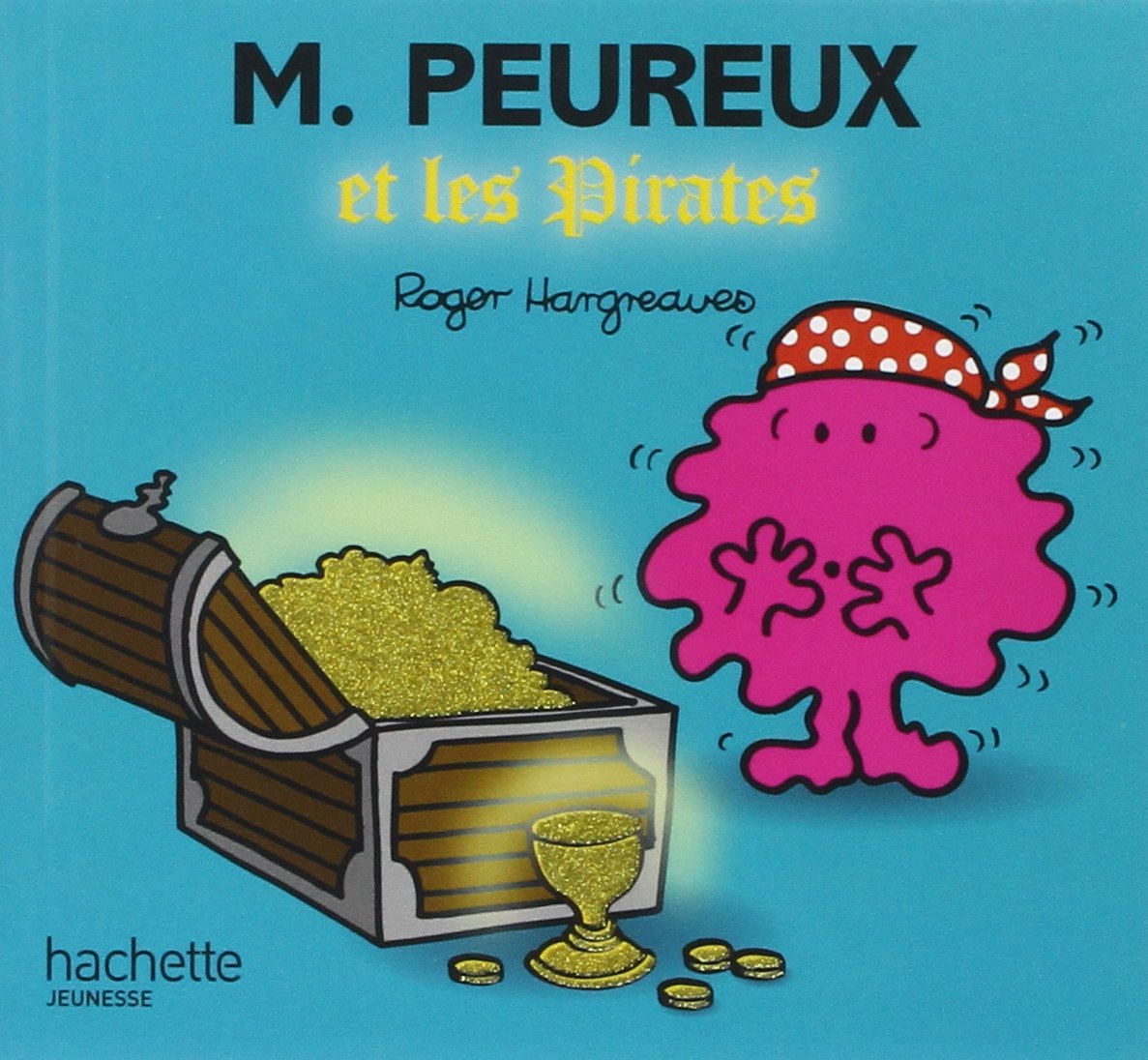 Monsieur Peureux et les Pirates 9782012251960