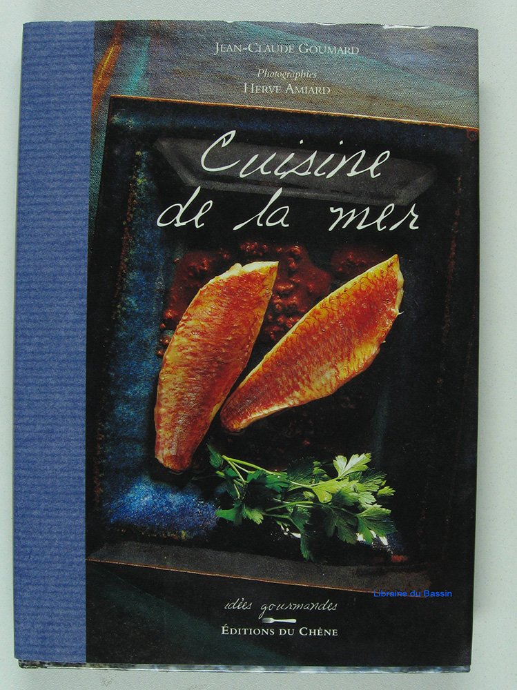 Idées gourmandes : Cuisine de la mer 9782842771904