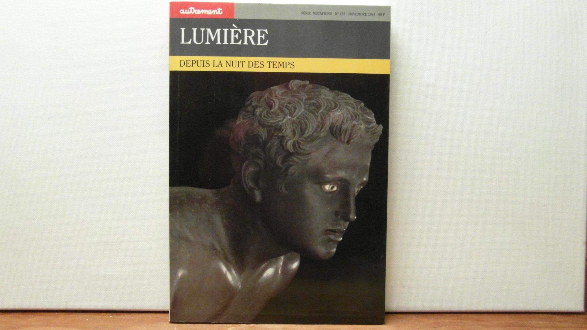 Lumiere. Depuis La Nuit Des Temps 9782862603384