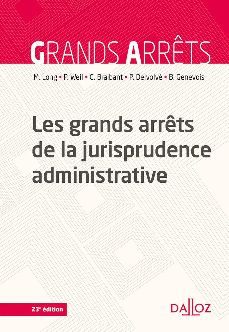 Les grands arrêts de la jurisprudence administrative - 23e ed. 9782247202935