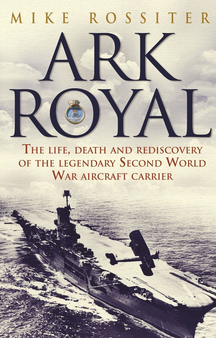 Ark Royal: Sailing Into Glory 9780552153690