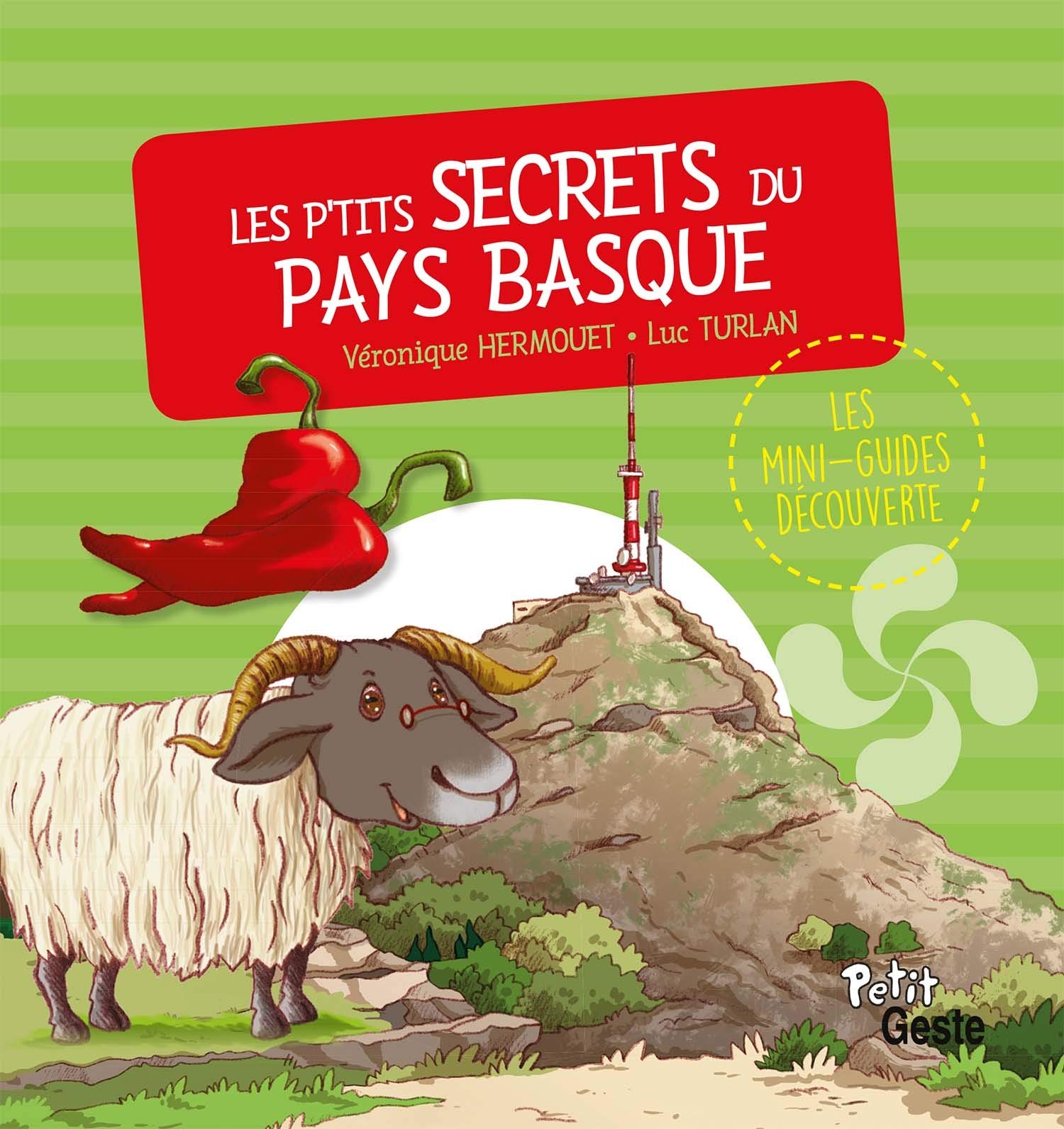 Les P'Tits Secrets du Pays Basque (Coll. Mini-Guide Découverte) 9791035300326