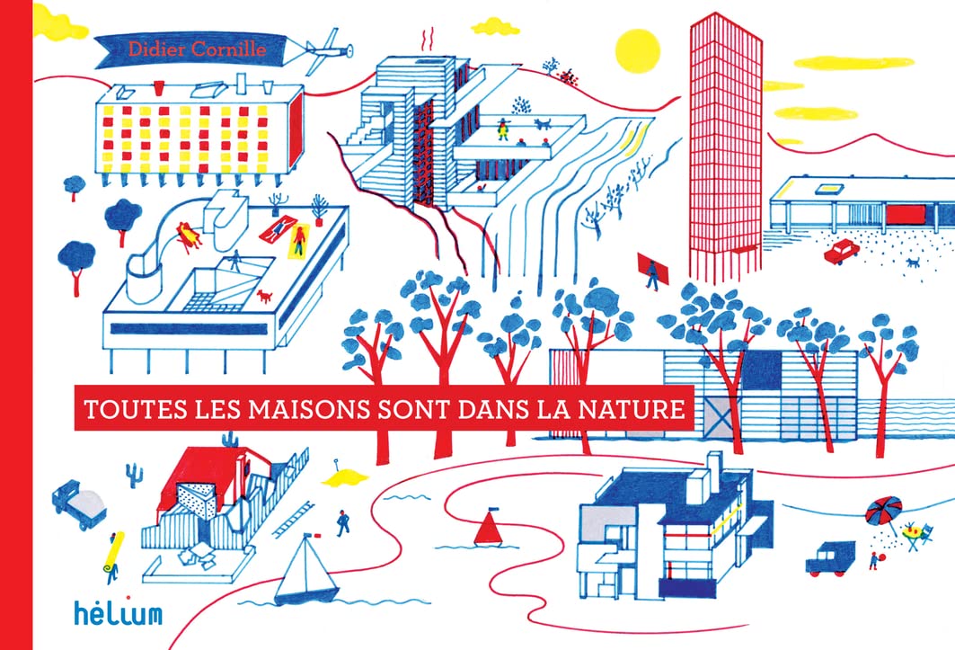 Toutes les maisons sont dans la nature 9782358510950