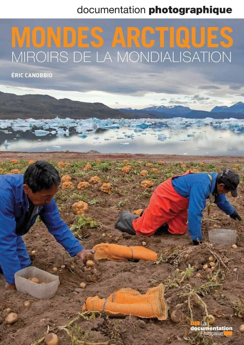 Mondes arctiques - miroirs de la mondialisation - numéro 8080 mars-avril 2011 3303331280804