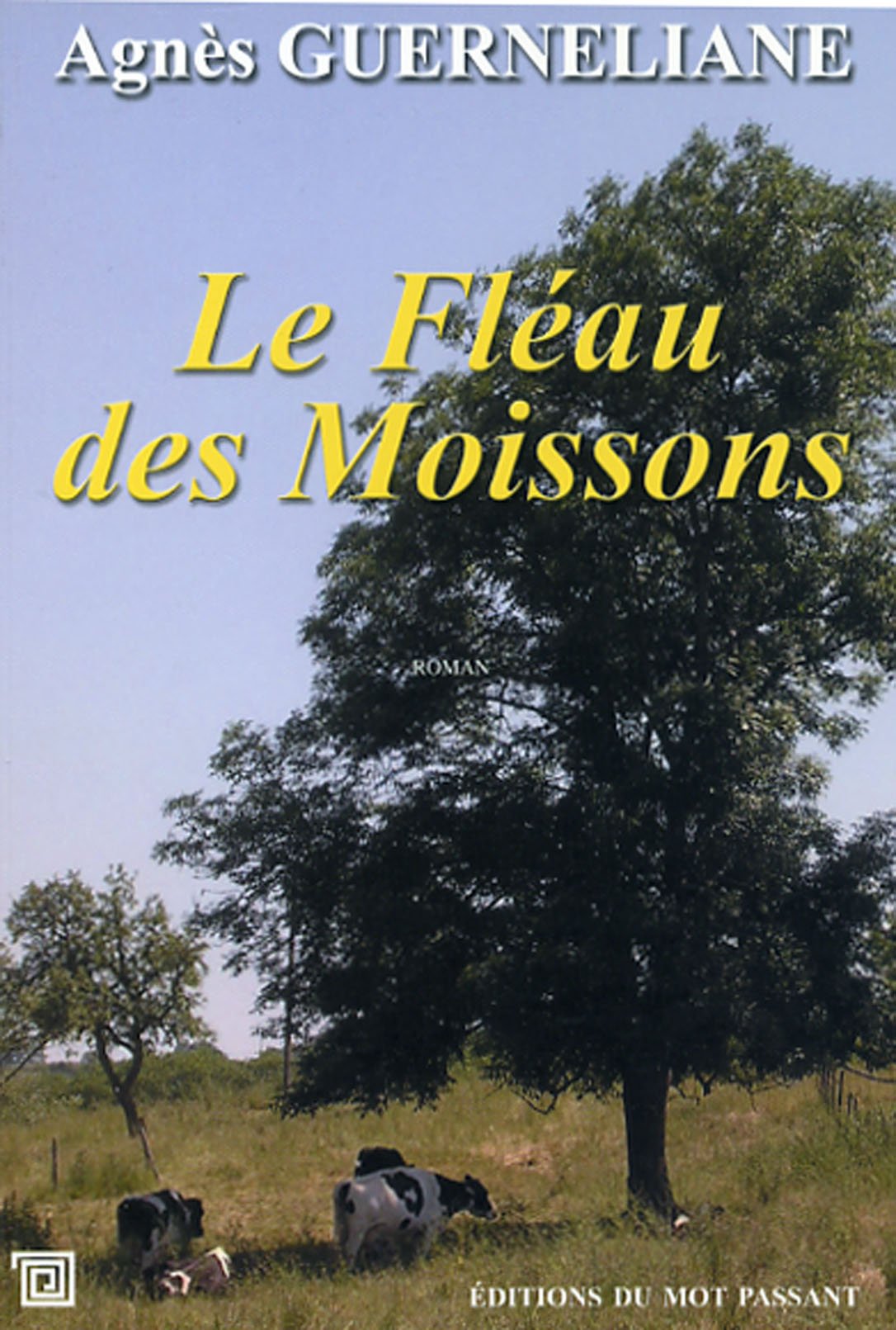 Le fléau des moissons 9782912506719