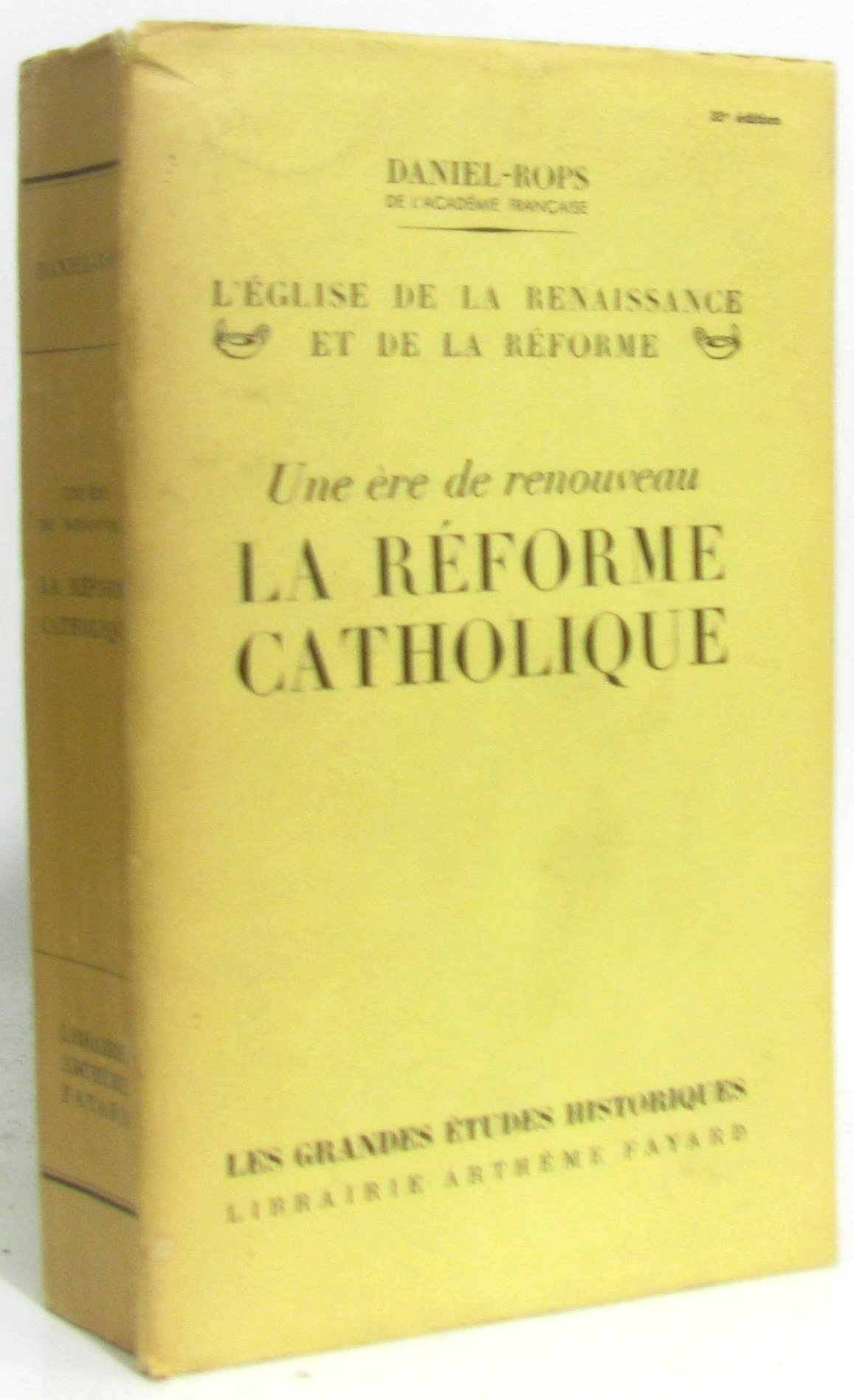 Une ere de renouveau la reforme catholique 