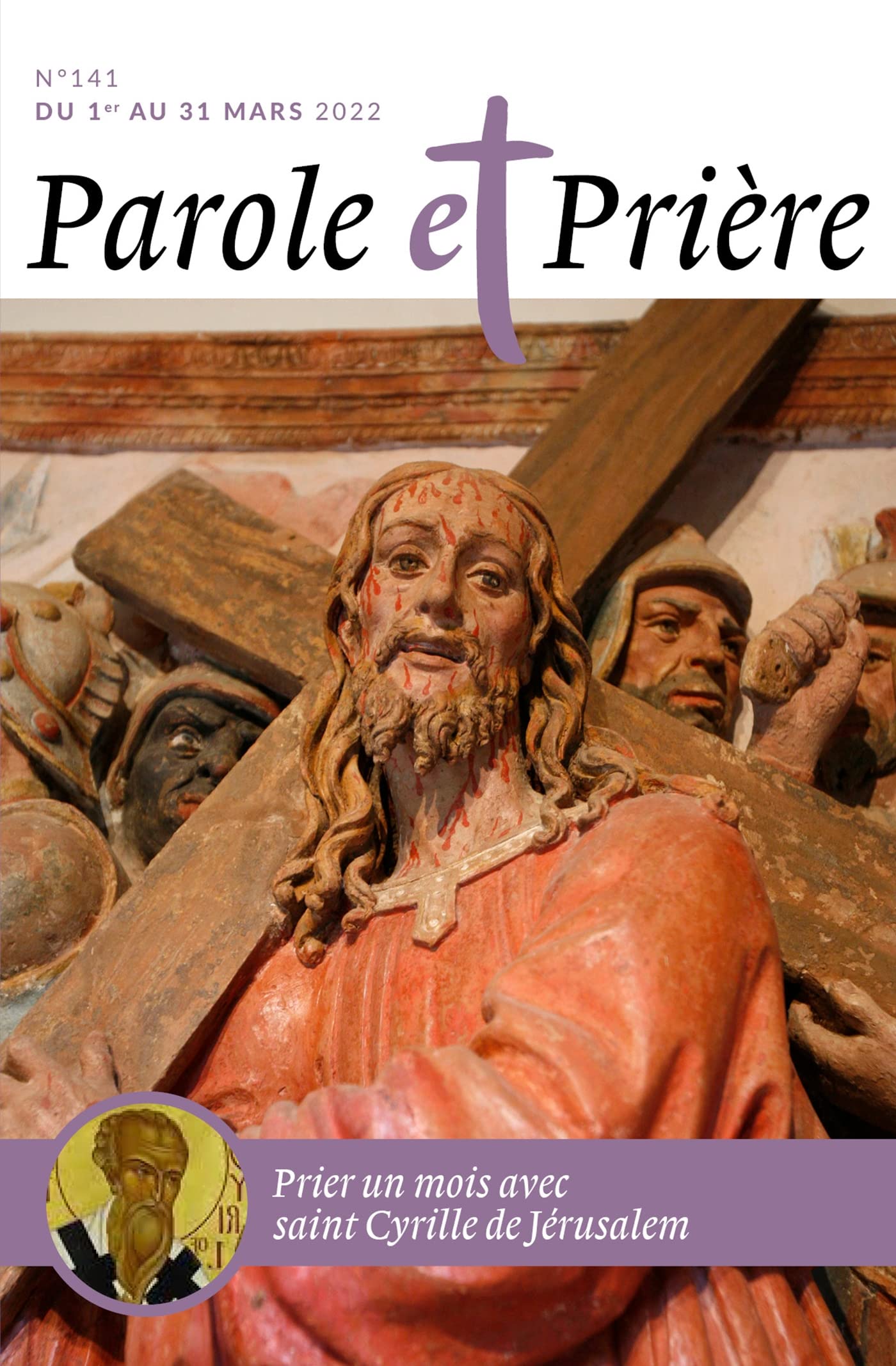 Parole et prière n°141 mars 2022: saint Cyrille de Jérusalem 9772109551417