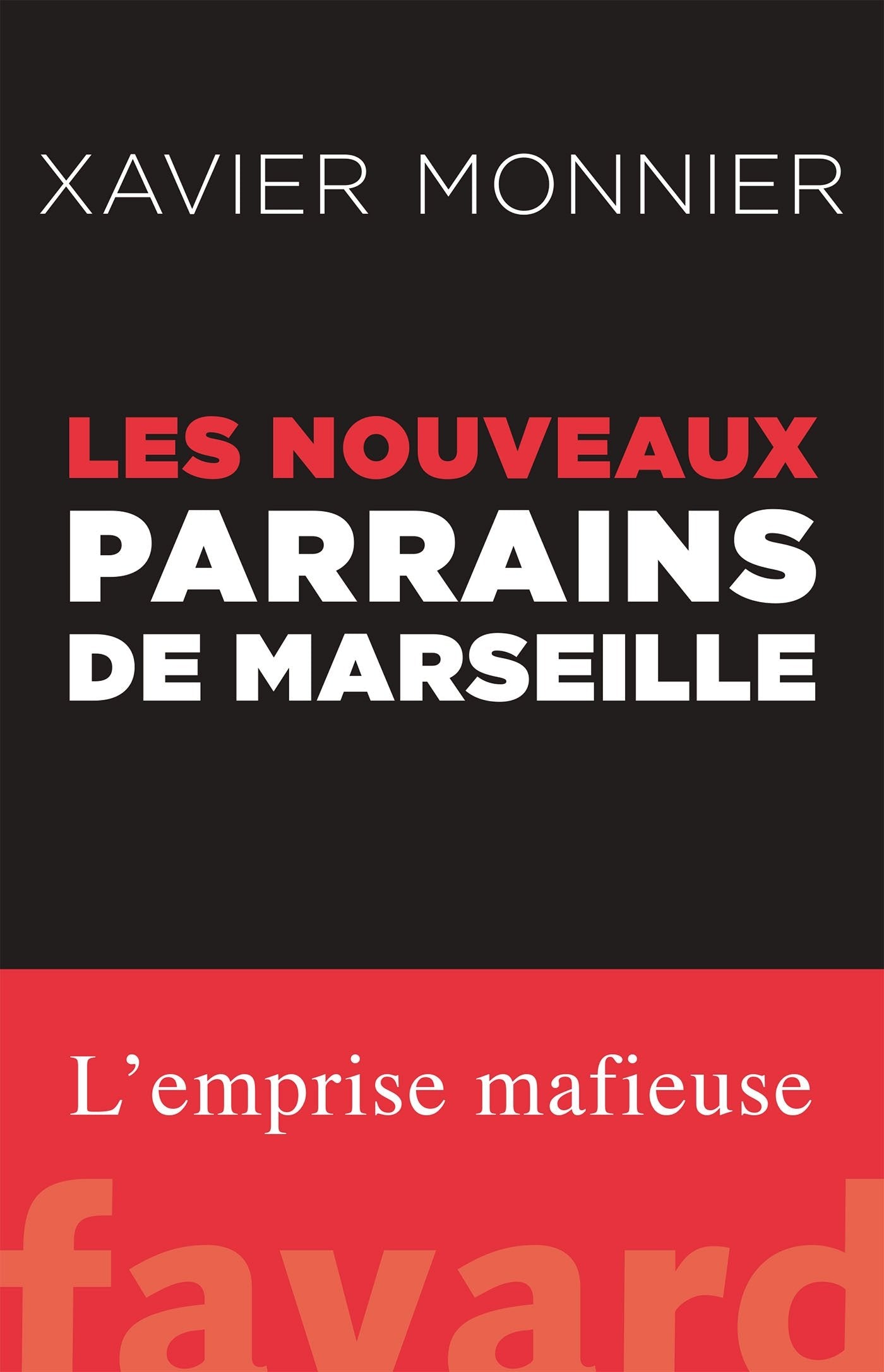 Les nouveaux parrains de Marseille 9782213687155