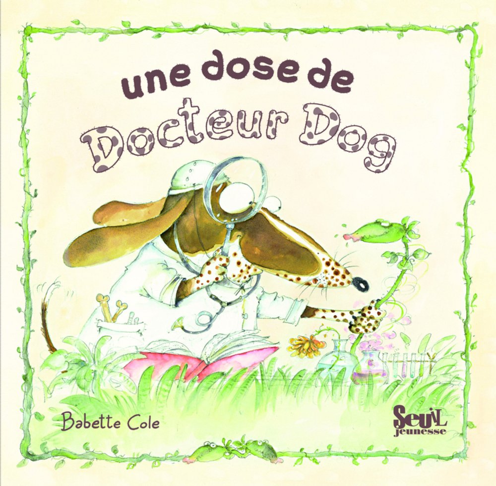 Une dose de Docteur Dog 9782020963428