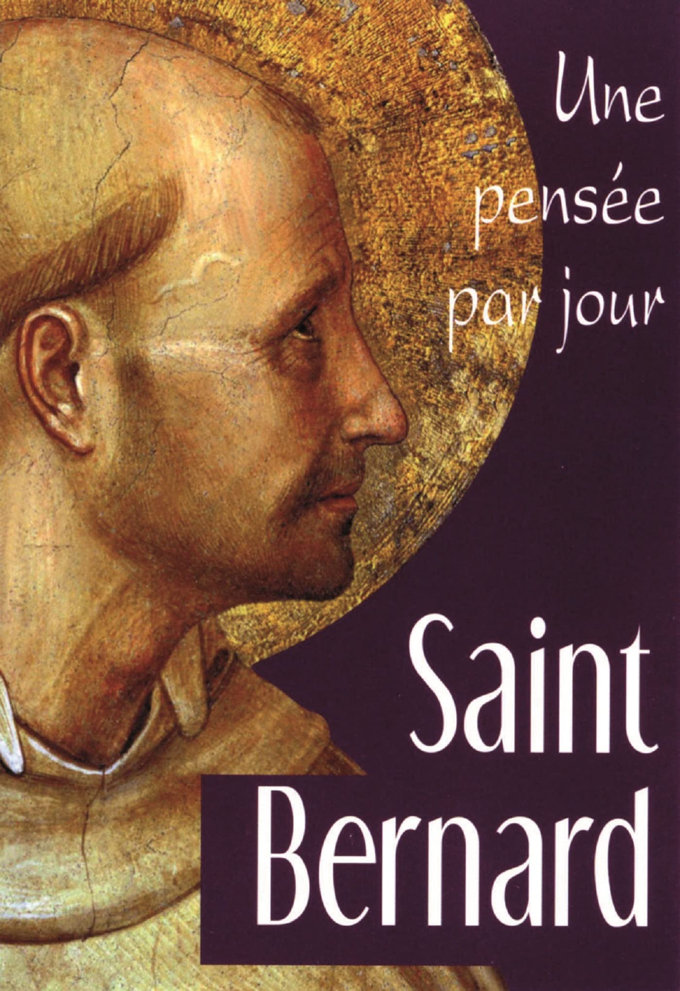 SAINT BERNARD: UNE PENSEE PAR JOUR 9782712210113