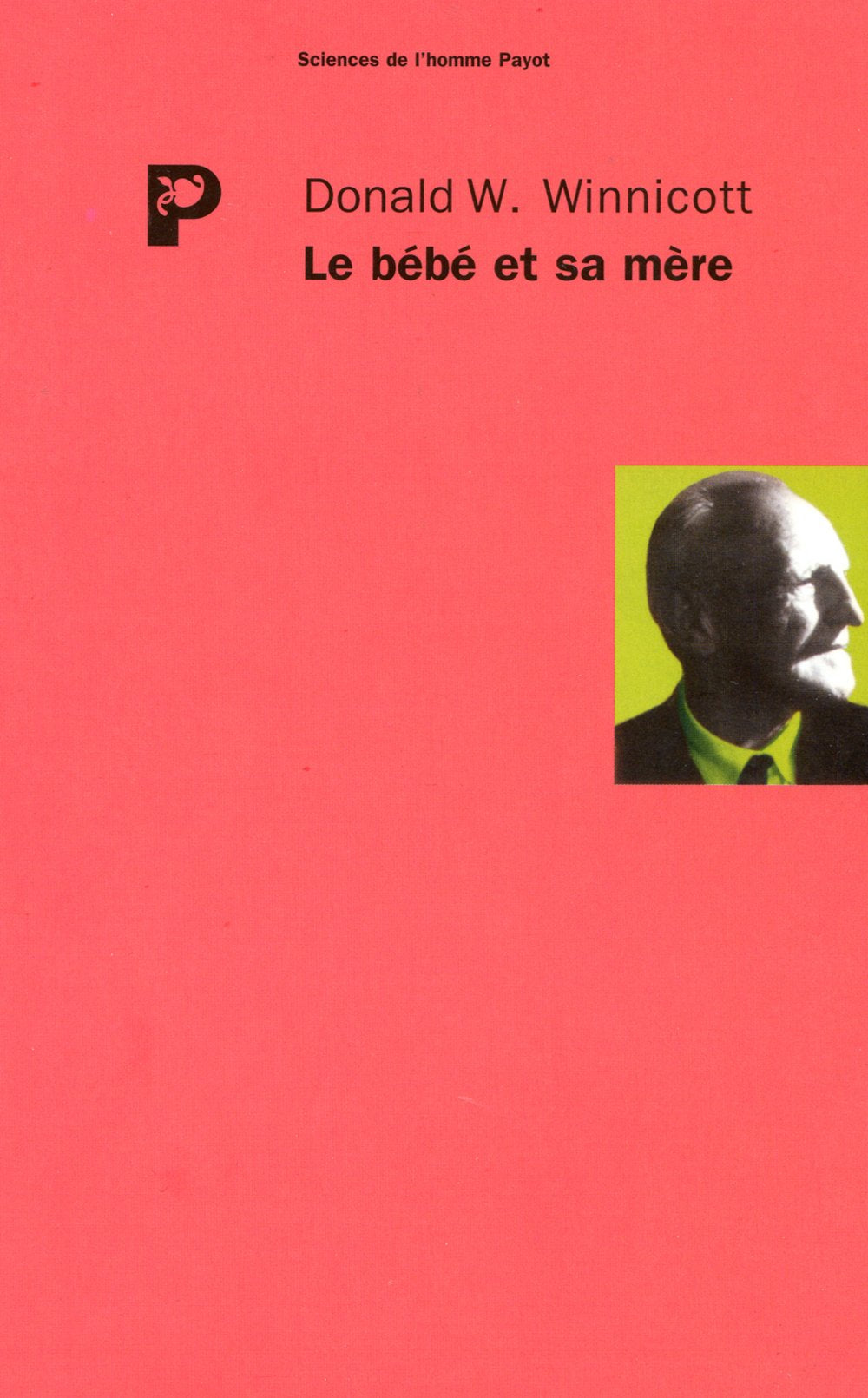Le bébé et sa mère 9782228883528