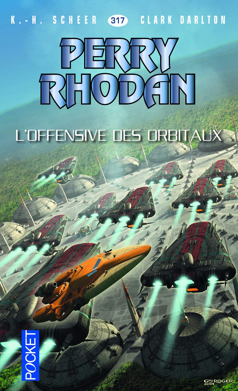 Perry Rhodan n°317 - L'Offensive des Orbitaux (2) 9782266248532