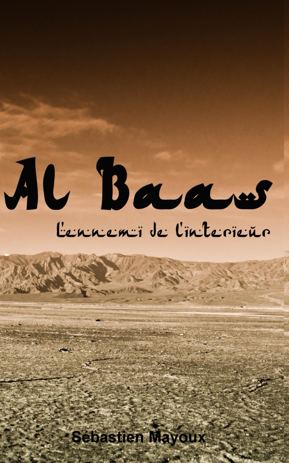 Al Baas (L'ennemi de l'intérieur): Un polar dans la veine d'Homeland et du Bureau des Légendes 9782981746726